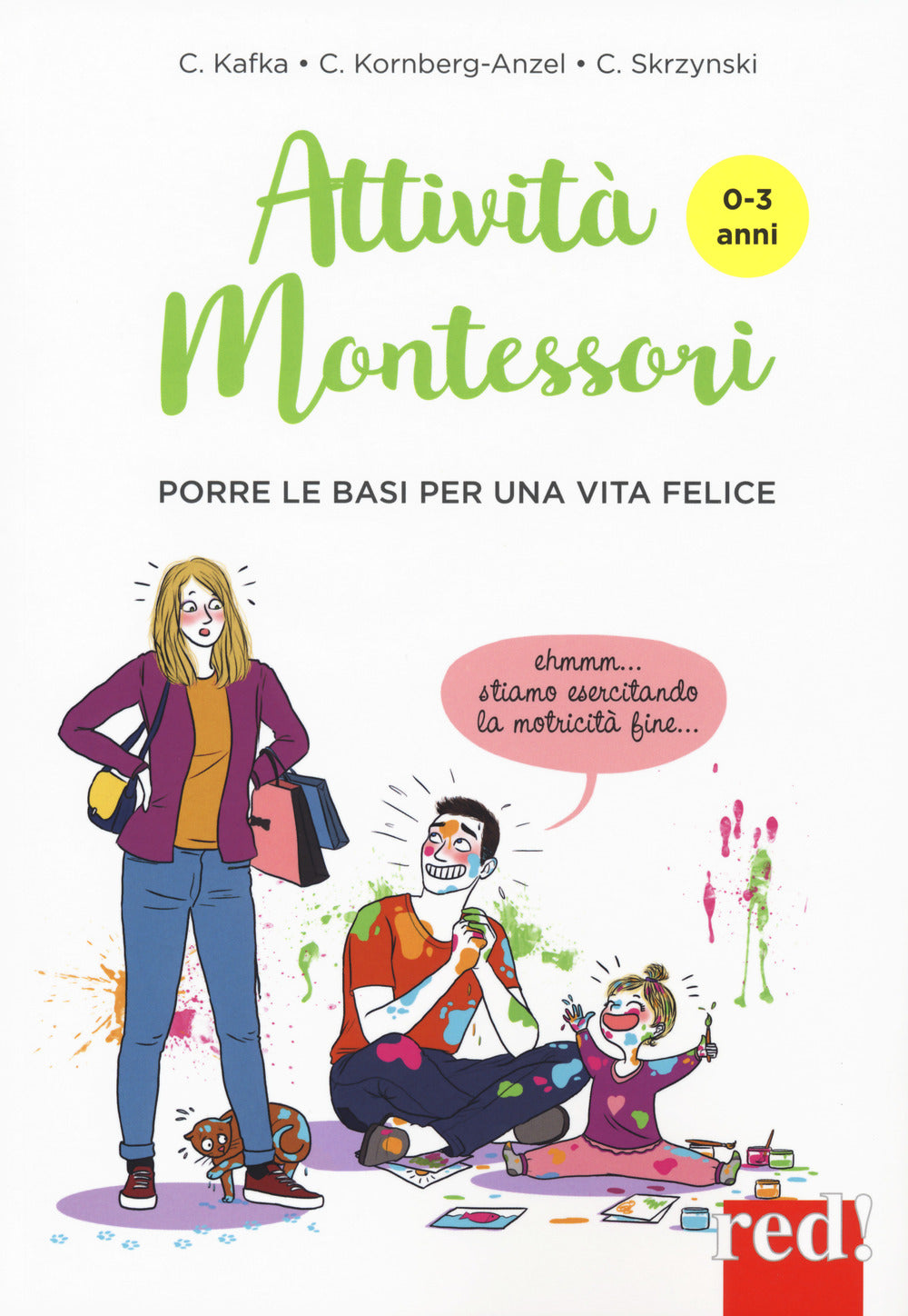 Attività Montessori da 0 a 3 anni. Porre le basi per una via felice.