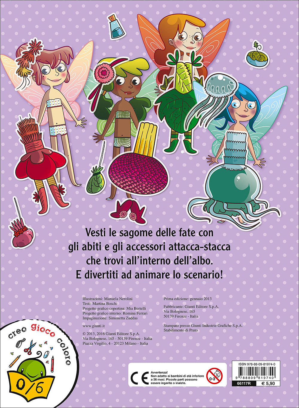 Fate attacca-stacca. Con tanti vestiti e accessori attacca-stacca!