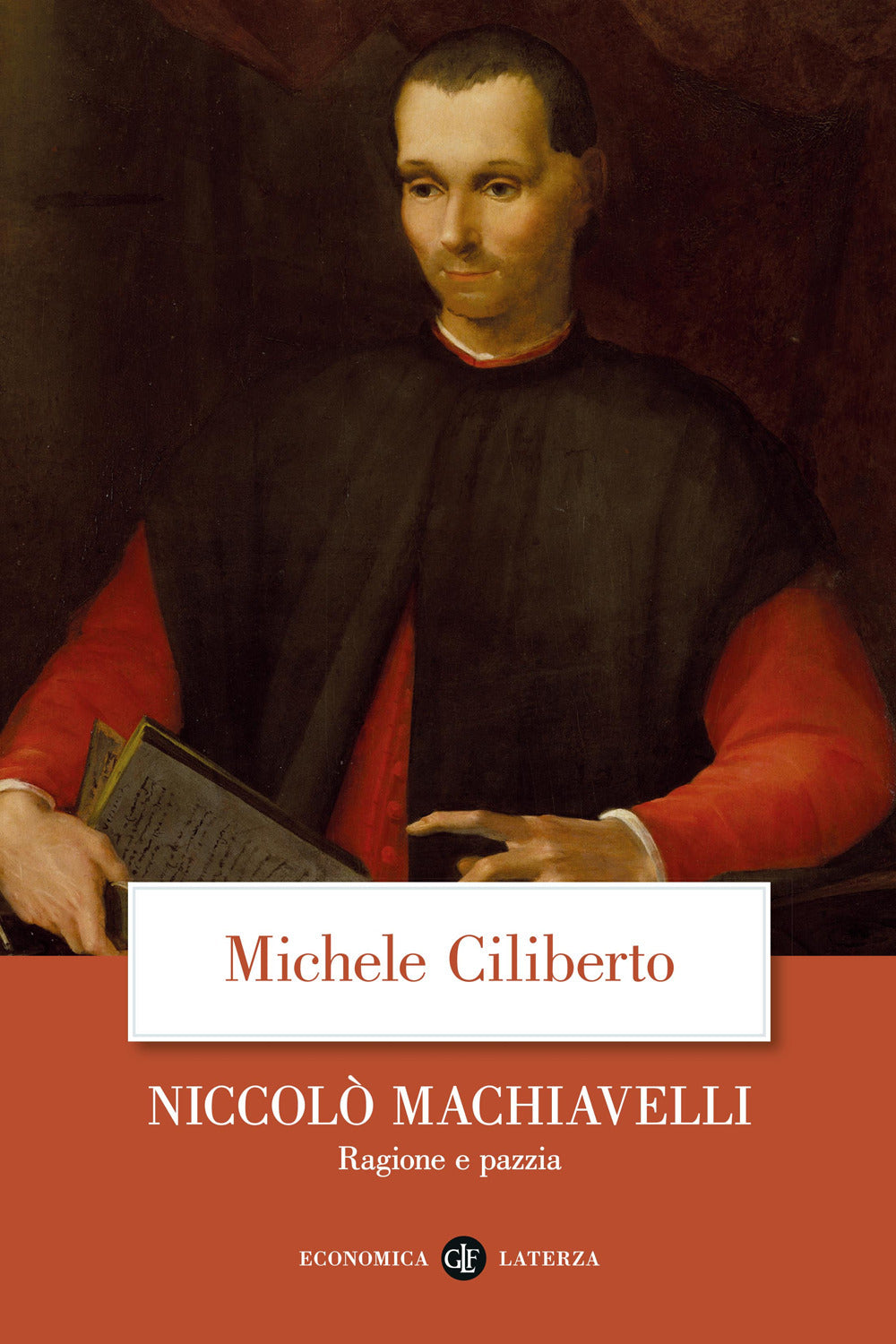 Niccolò Machiavelli. Ragione e pazzia.