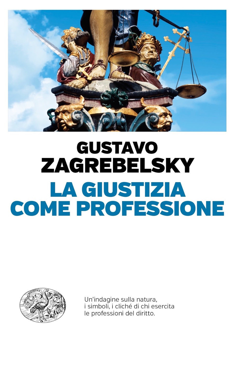 La giustizia come professione.