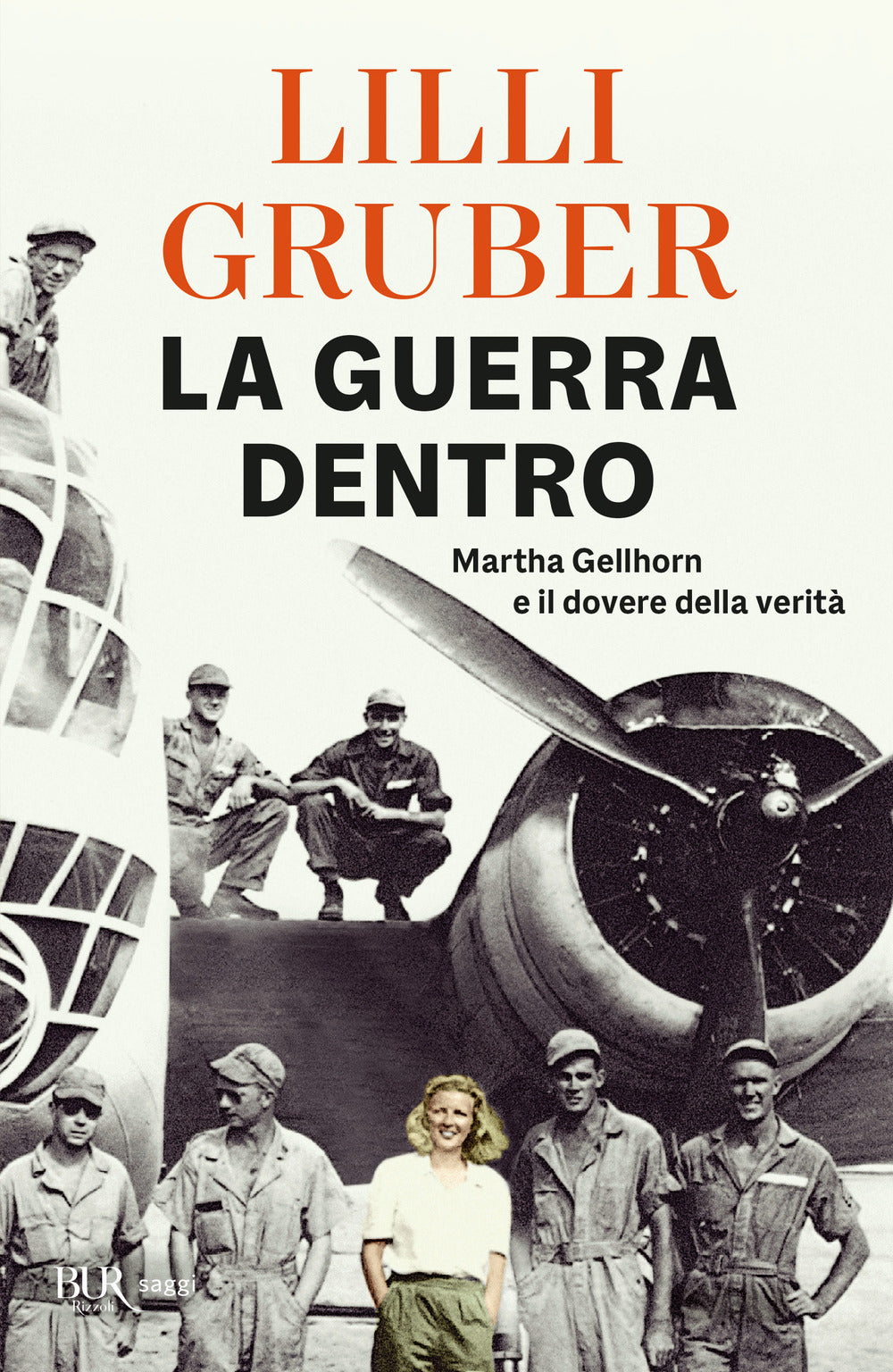 La guerra dentro. Martha Gellhorn e il dovere della verità.
