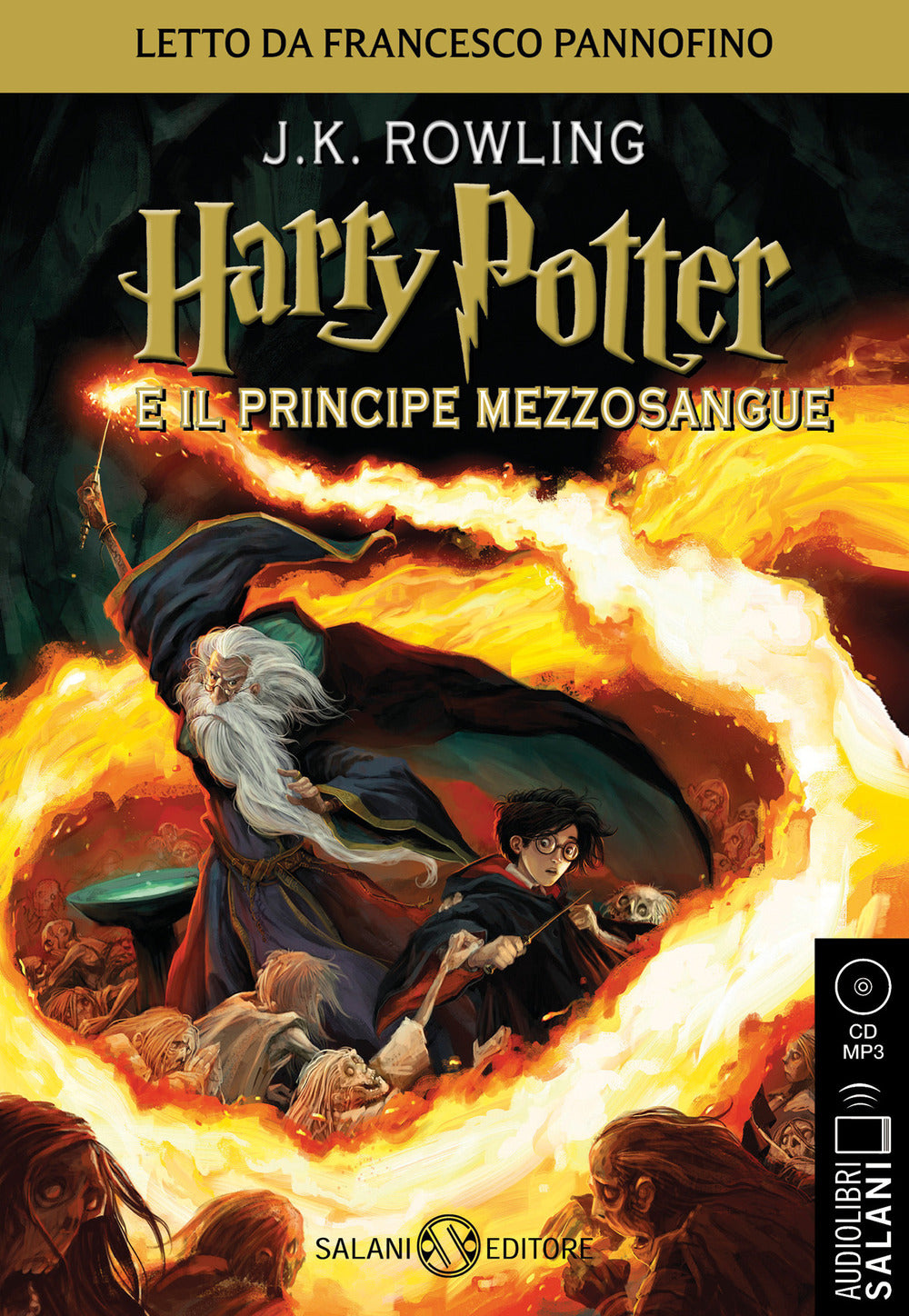Harry Potter e il Principe Mezzosangue letto da Francesco Pannofino. Audiolibro. CD Audio formato MP3.