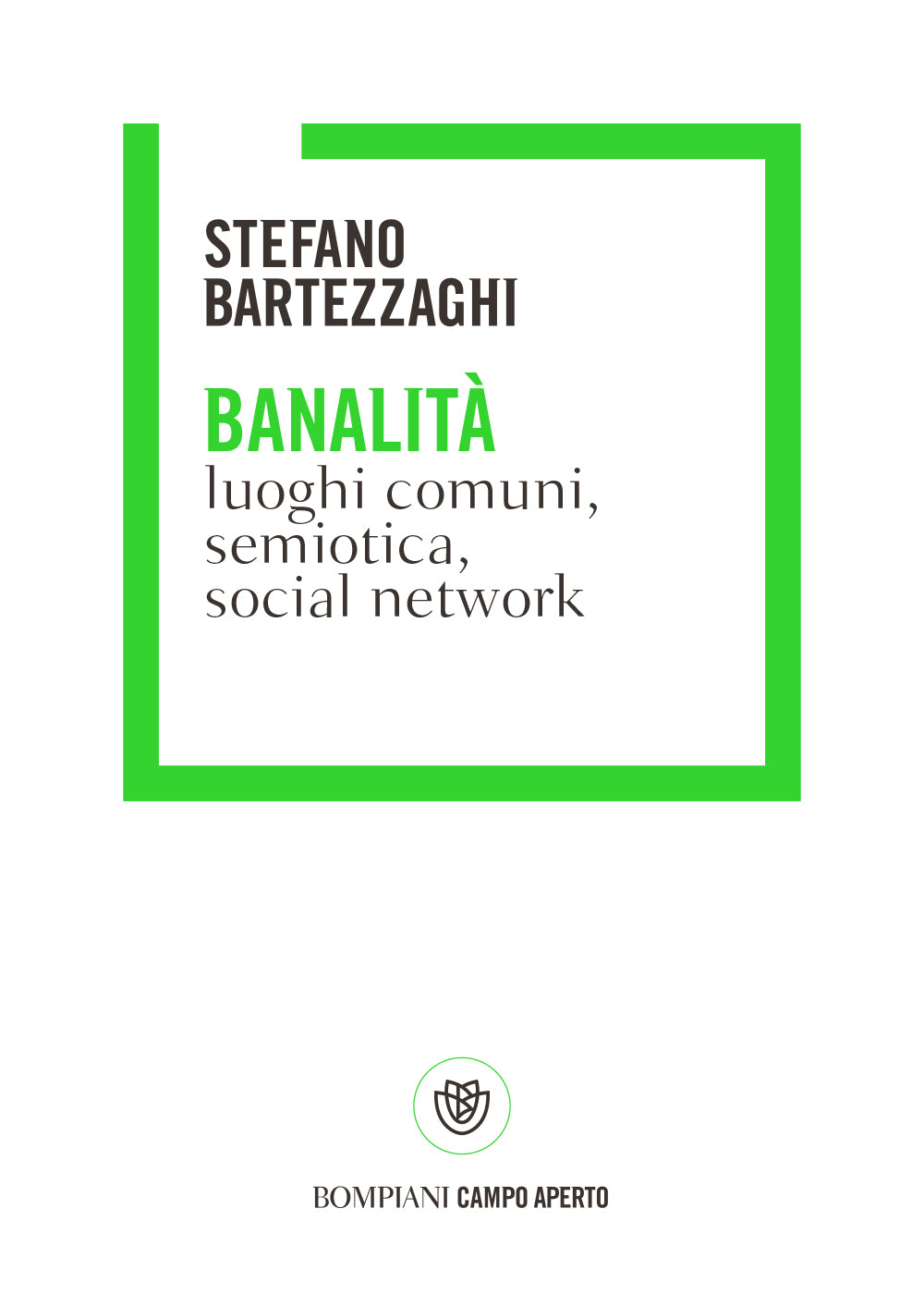 Banalità. Luoghi comuni, social network, semiotica