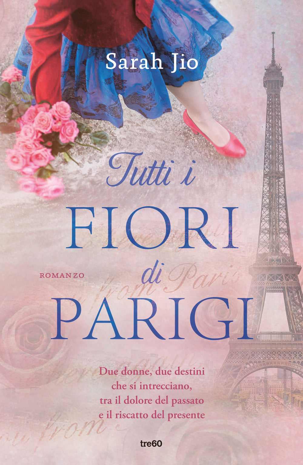 Tutti i fiori di Parigi.