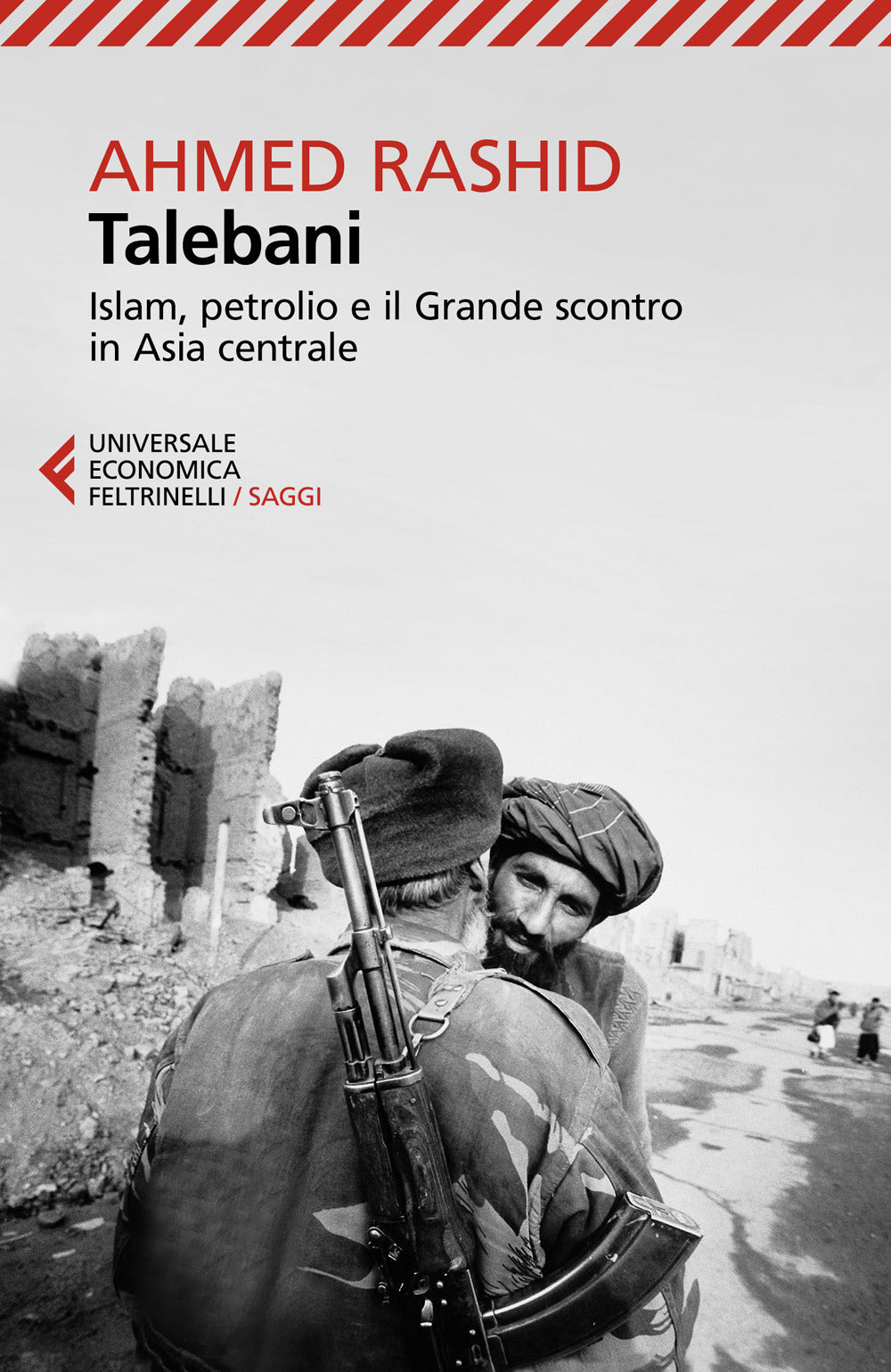 Talebani. Islam, petrolio e il grande scontro in Asia centrale.