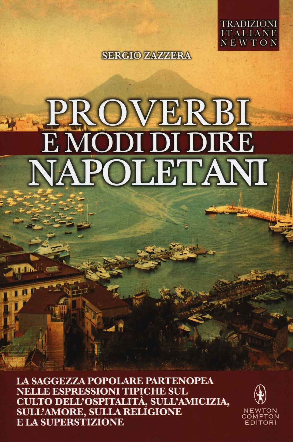Proverbi e modi di dire napoletani.
