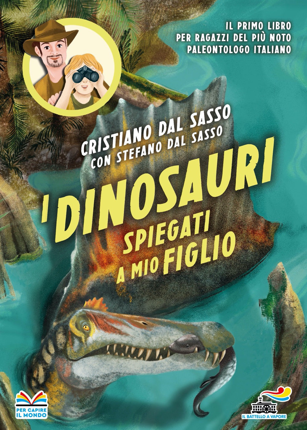 I dinosauri spiegati a mio figlio.