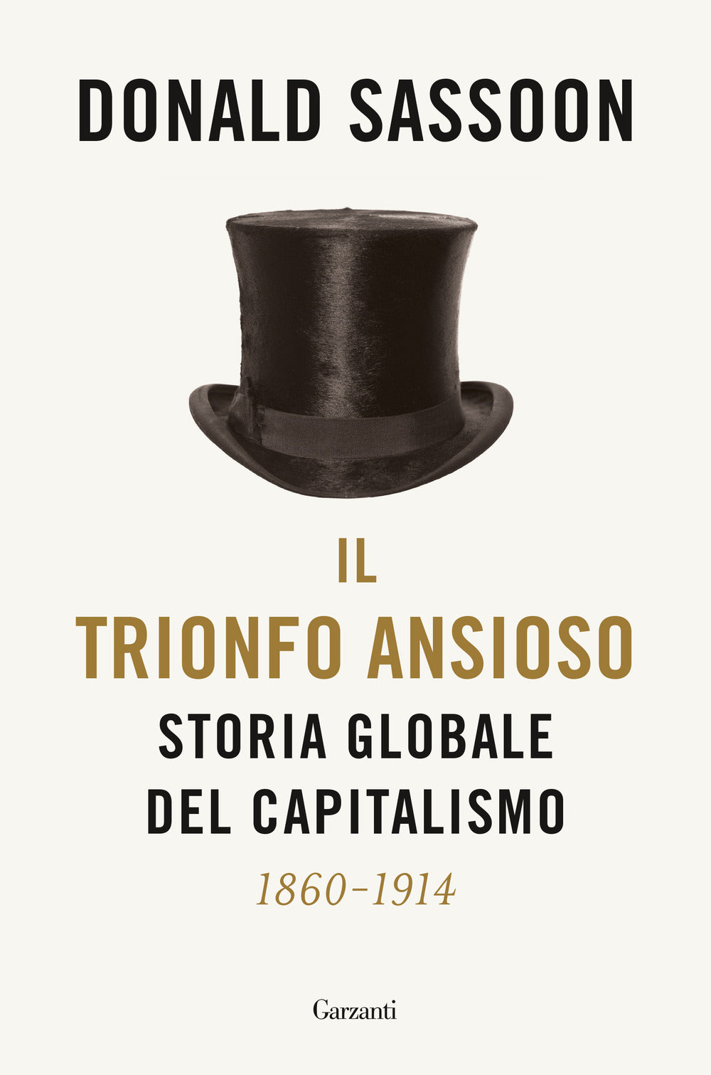 Il trionfo ansioso. Storia globale del capitalismo.