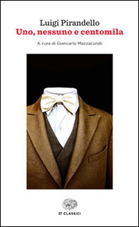 Uno, nessuno e centomila.