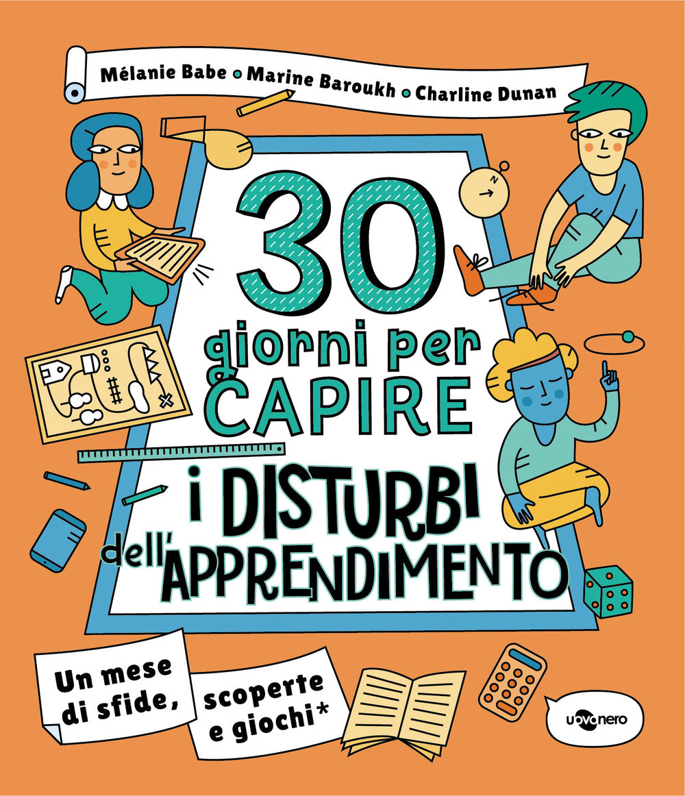 30 giorni per capire i disturbi dell'apprendimento. Un mese di sfide, scoperte e giochi.