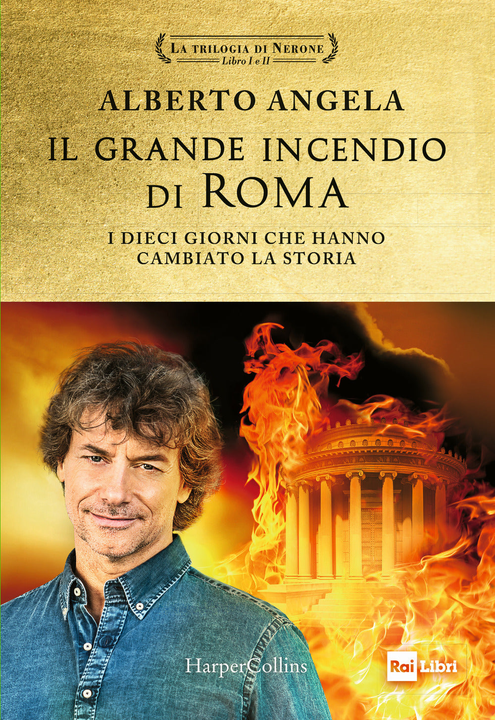 Il grande incendio di Roma. I dieci giorni che hanno cambiato la storia: L'ultimo giorno di Roma-L'inferno su Roma.