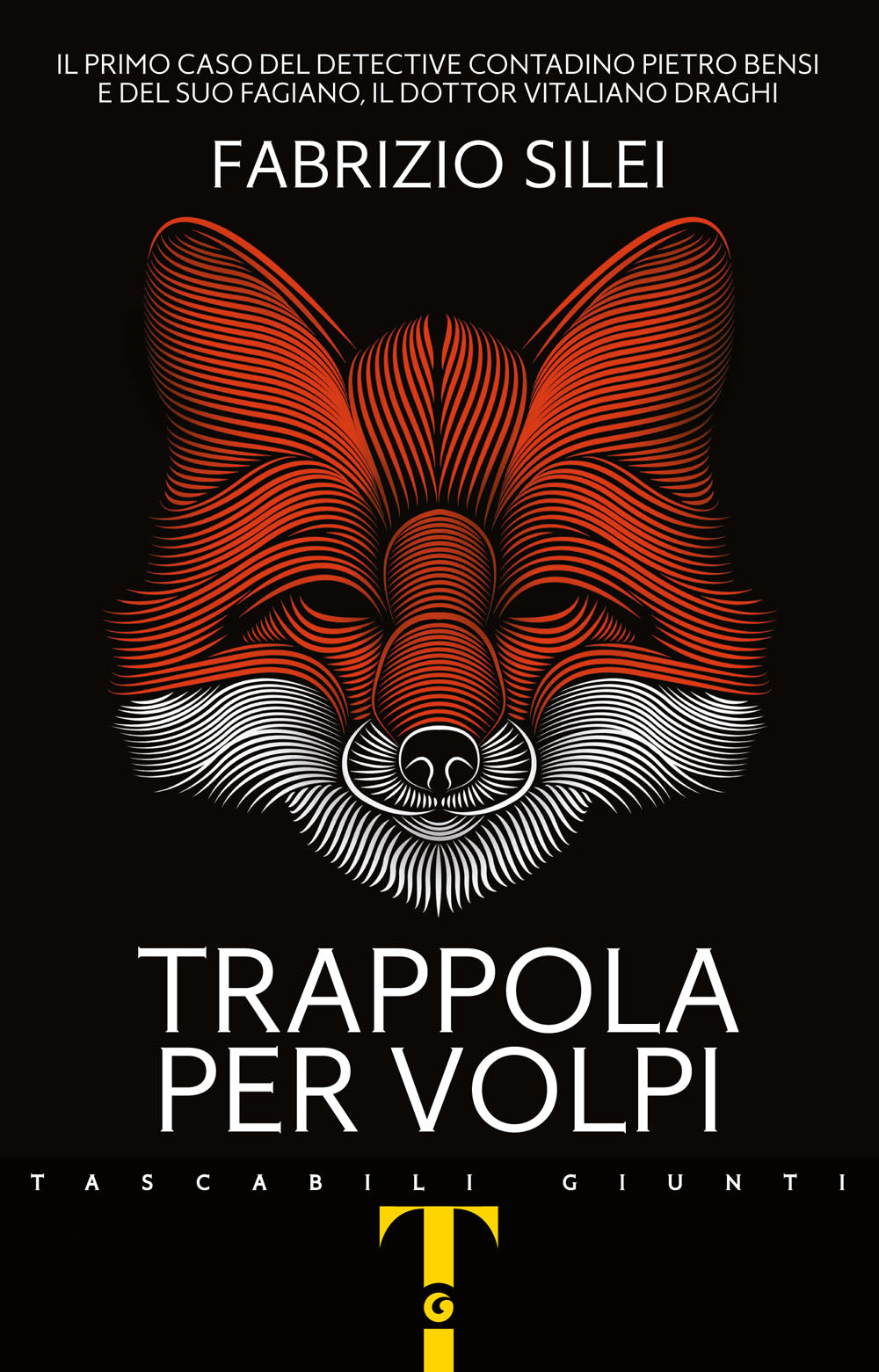 Trappola per volpi. Il primo caso del detective contadino Pietro Bensi e del suo fagiano, il dottor Vitaliano Draghi