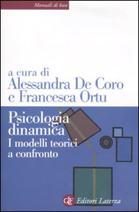 Psicologia dinamica. I modelli teorici a confronto.