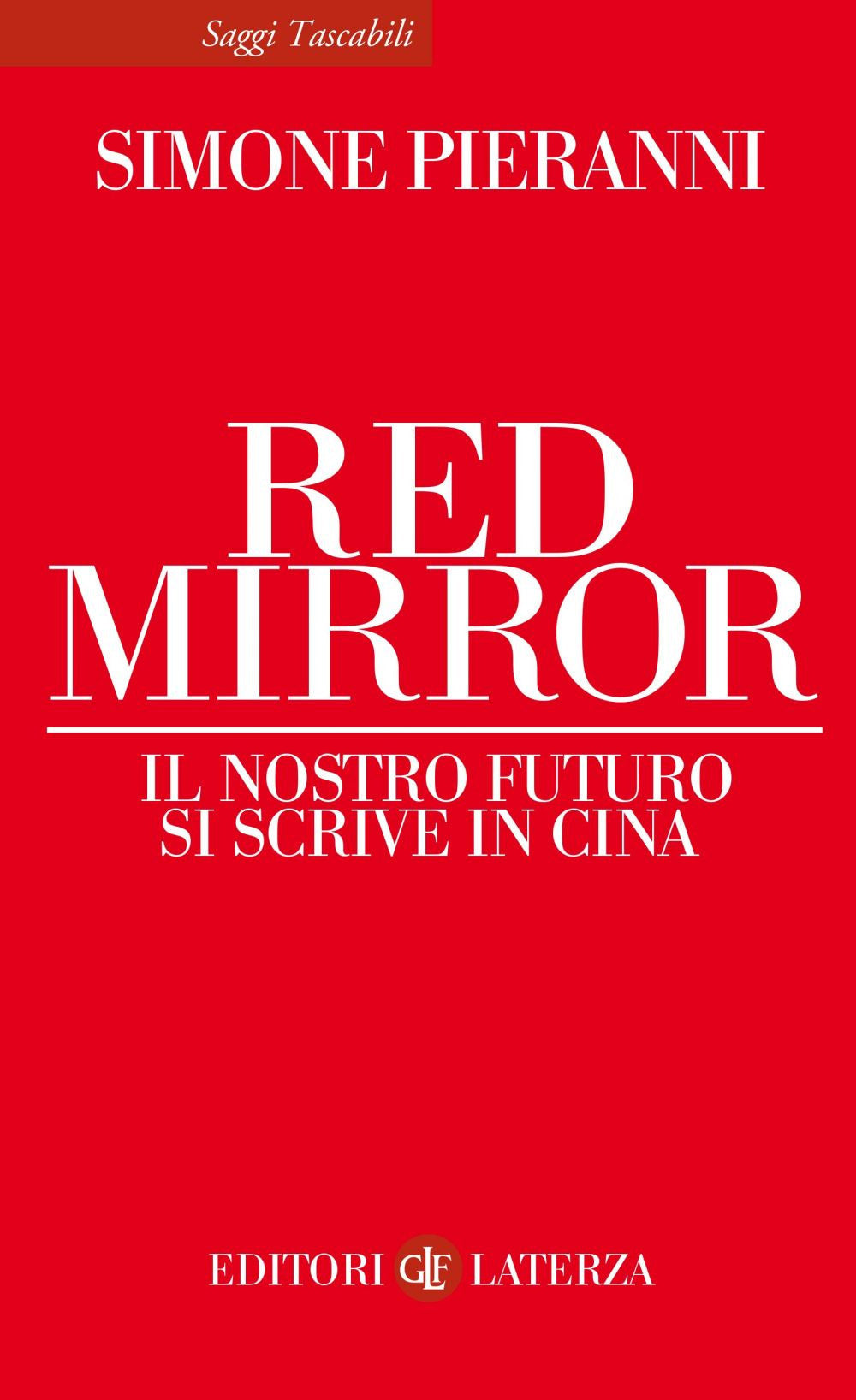 Red mirror. Il nostro futuro si scrive in Cina.