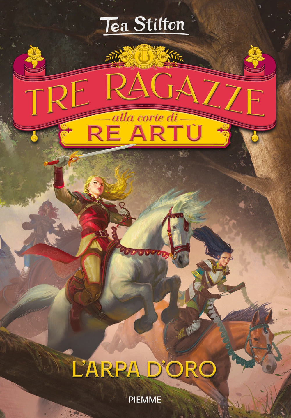 L'arpa d'oro. Tre ragazze alla corte di re Artù.