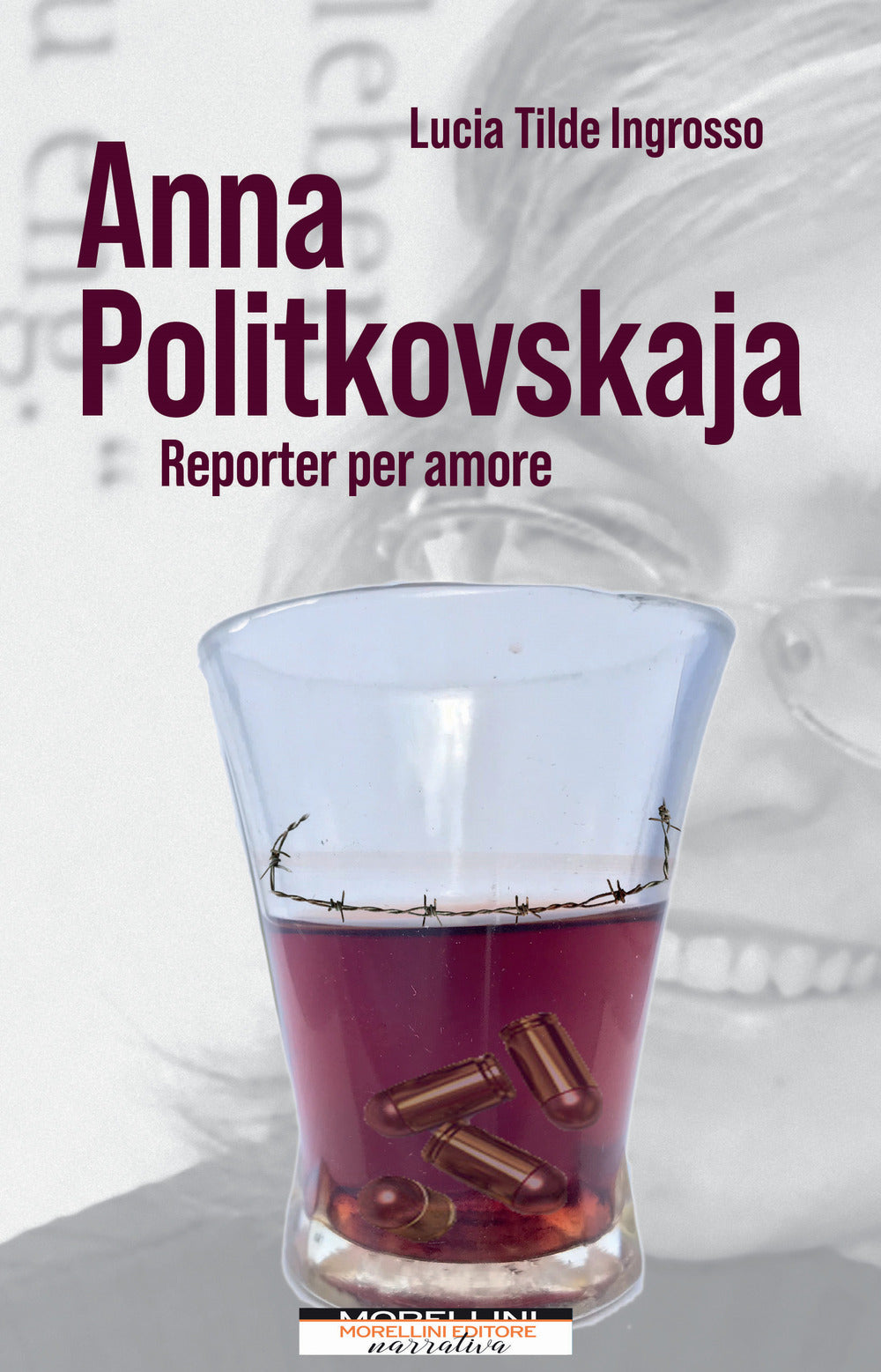 Anna Politkovskaja. Reporter per amore.