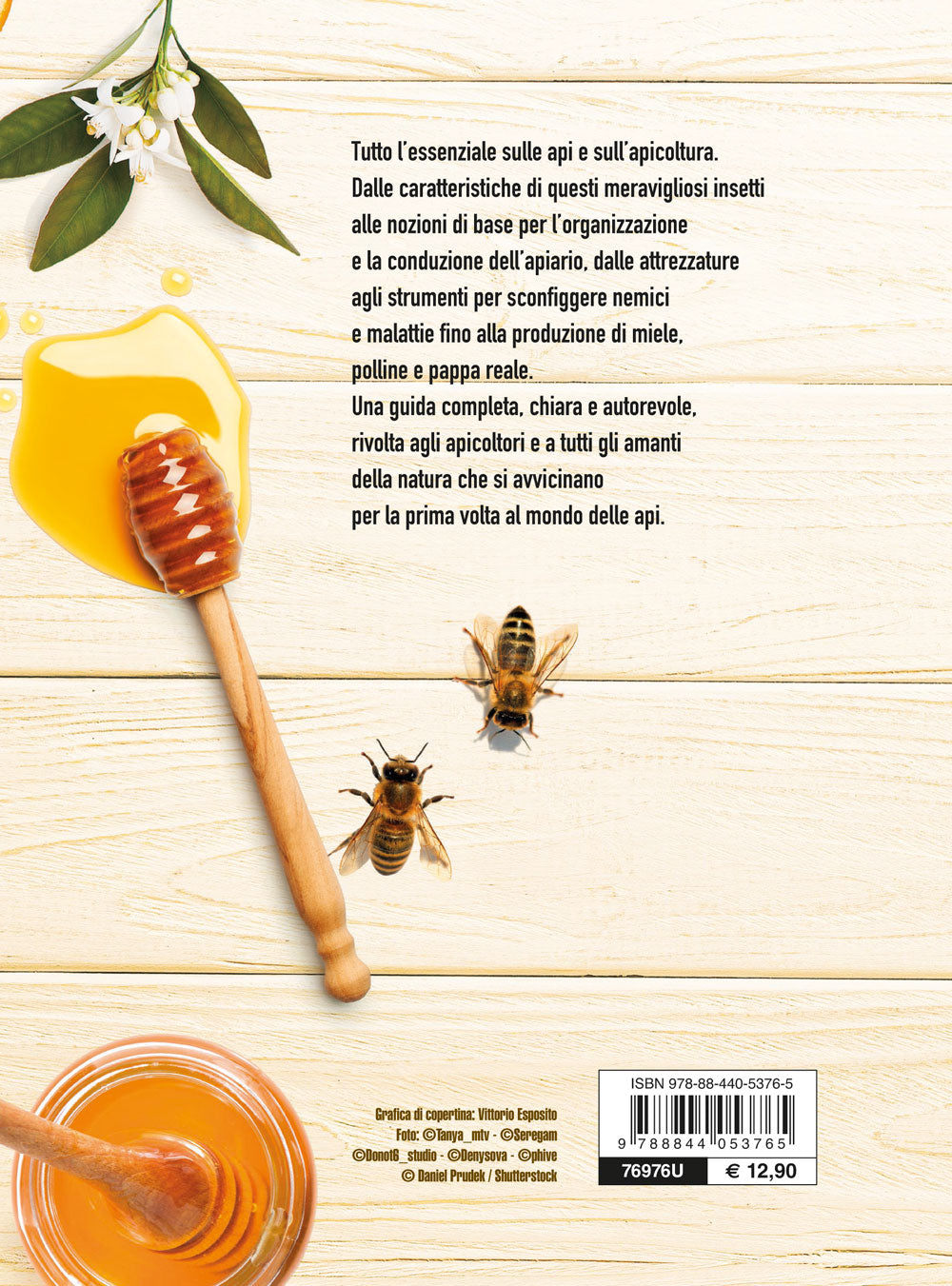 Il libro del miele. Dall'alveare al raccolto