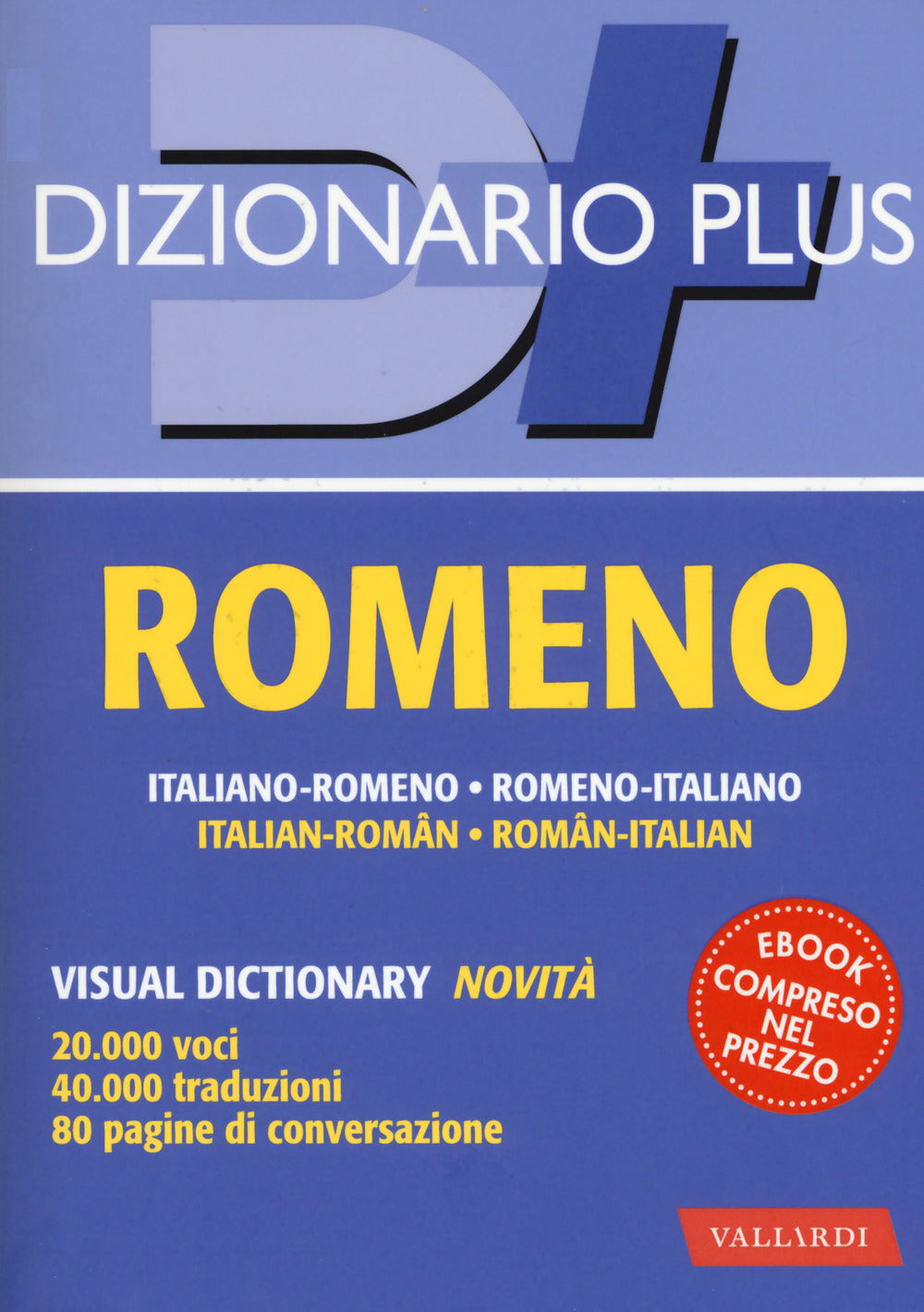 Dizionario romeno. Italiano-romeno, romeno-italiano. Con ebook.