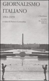 Giornalismo italiano. Vol. 2: 1901-1939.