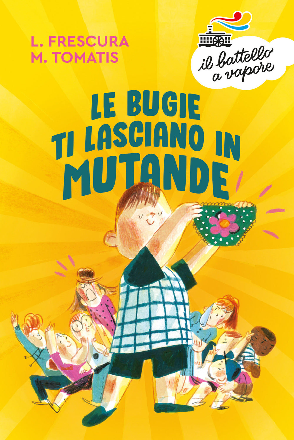 Le bugie ti lasciano in mutande.
