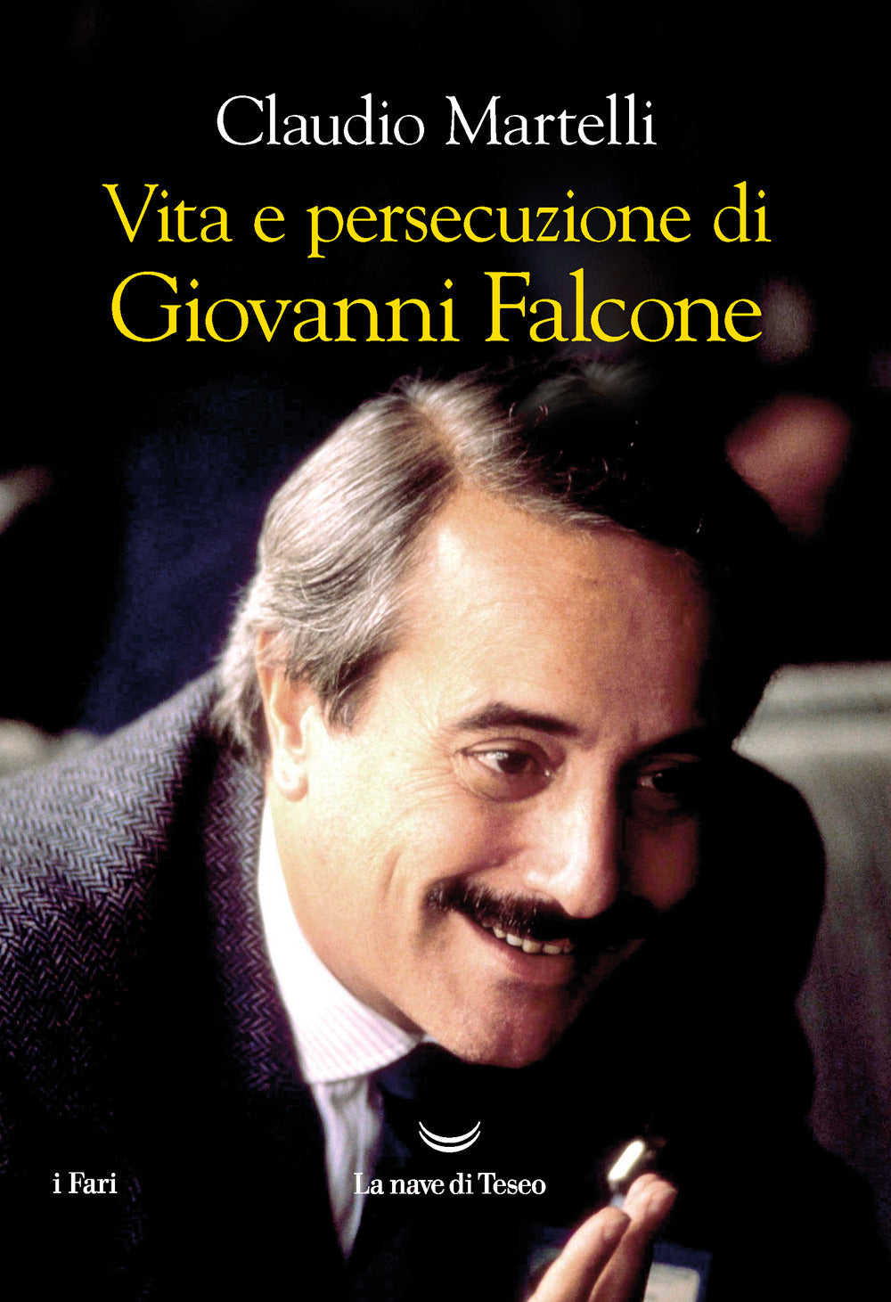 Vita e persecuzione di Giovanni Falcone.