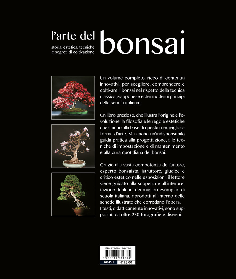 L'arte del bonsai. Storia, estetica, tecniche e segreti di coltivazione