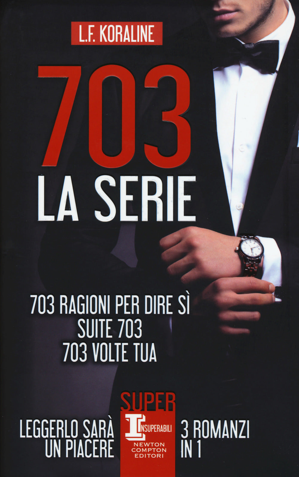 703. La serie: 703 ragioni per dire sì-Suite 703-703 volte tua.