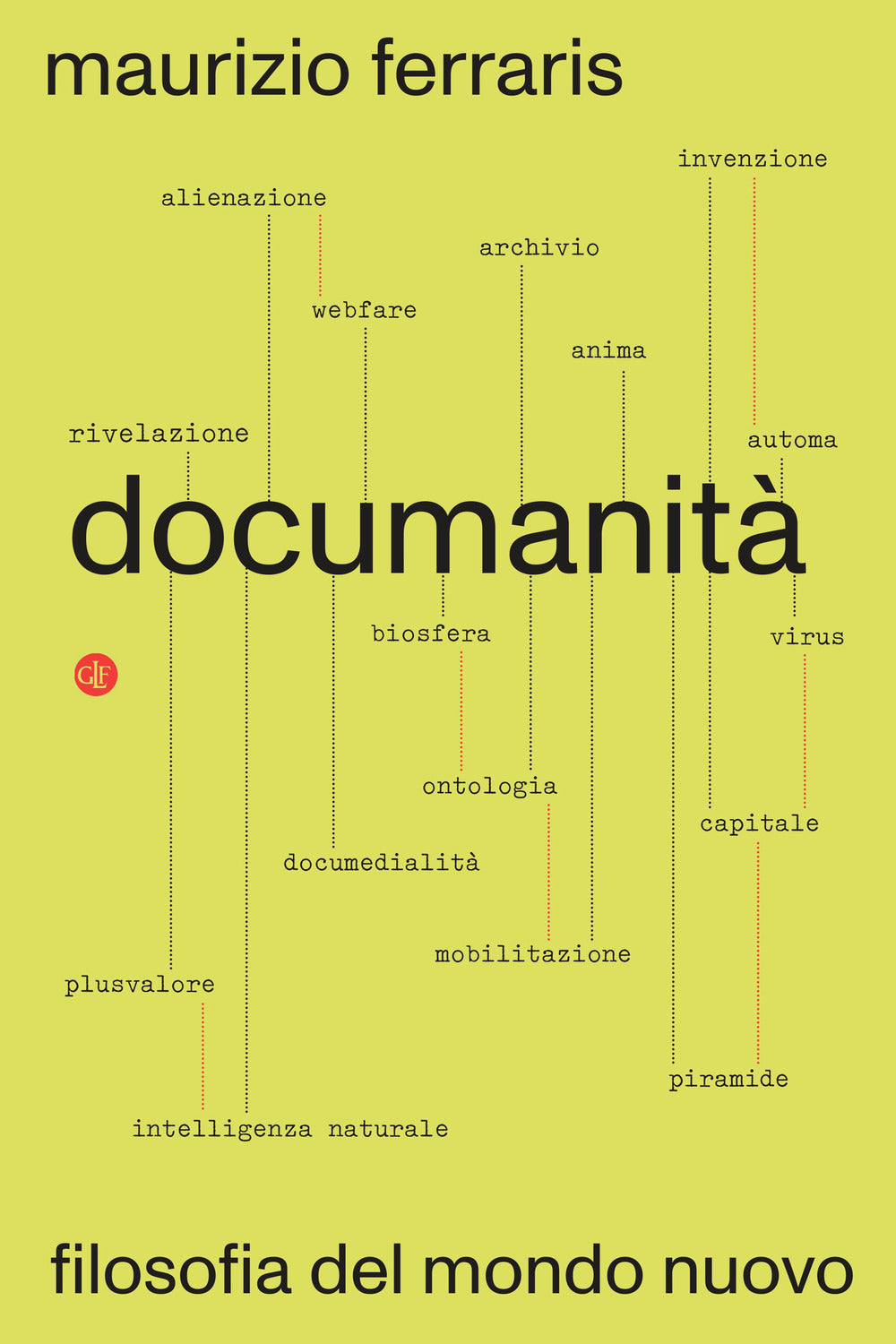 Documanità. Filosofia del mondo nuovo.
