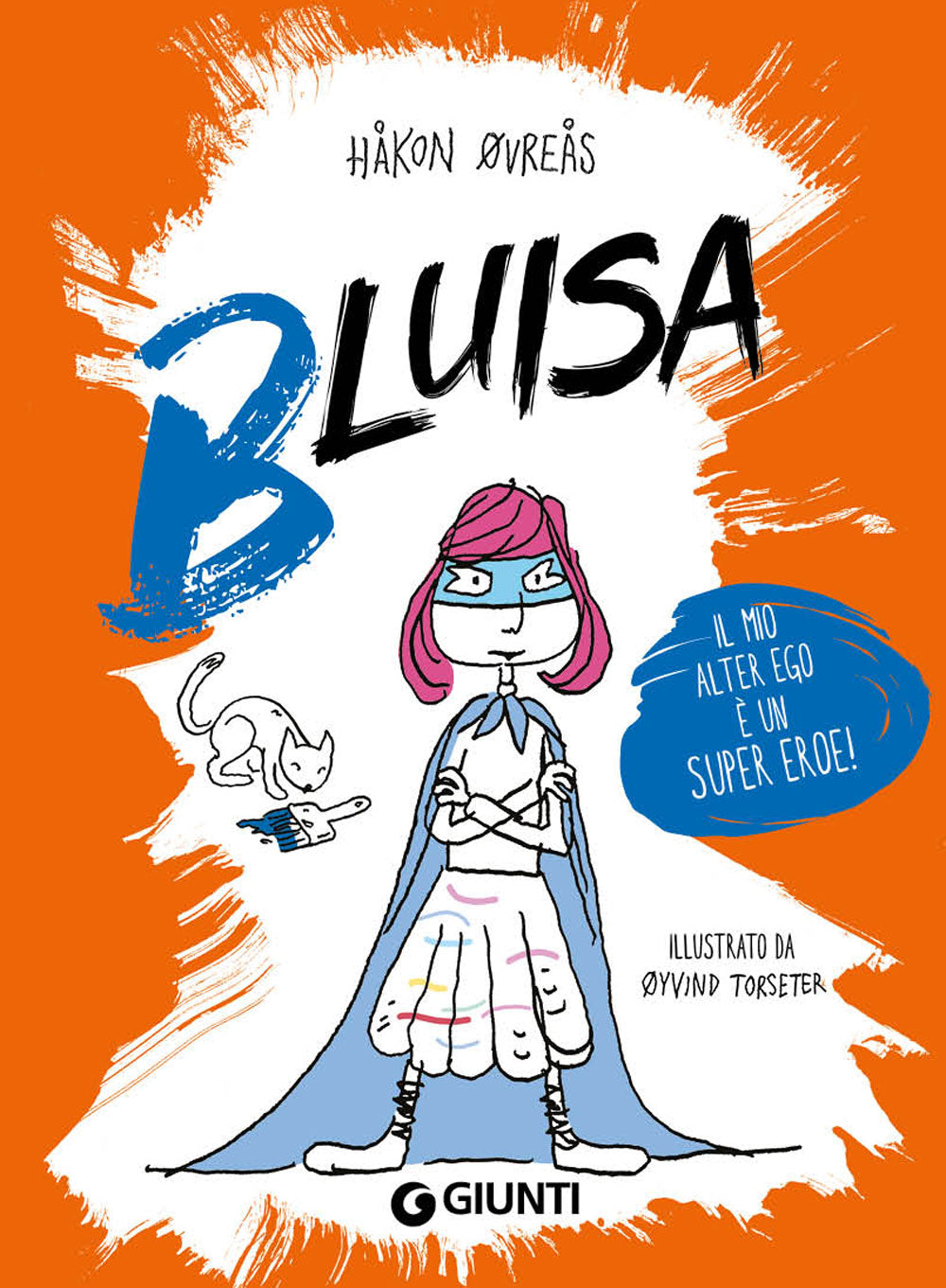 Bluisa. Il mio alter ego è un super eroe!