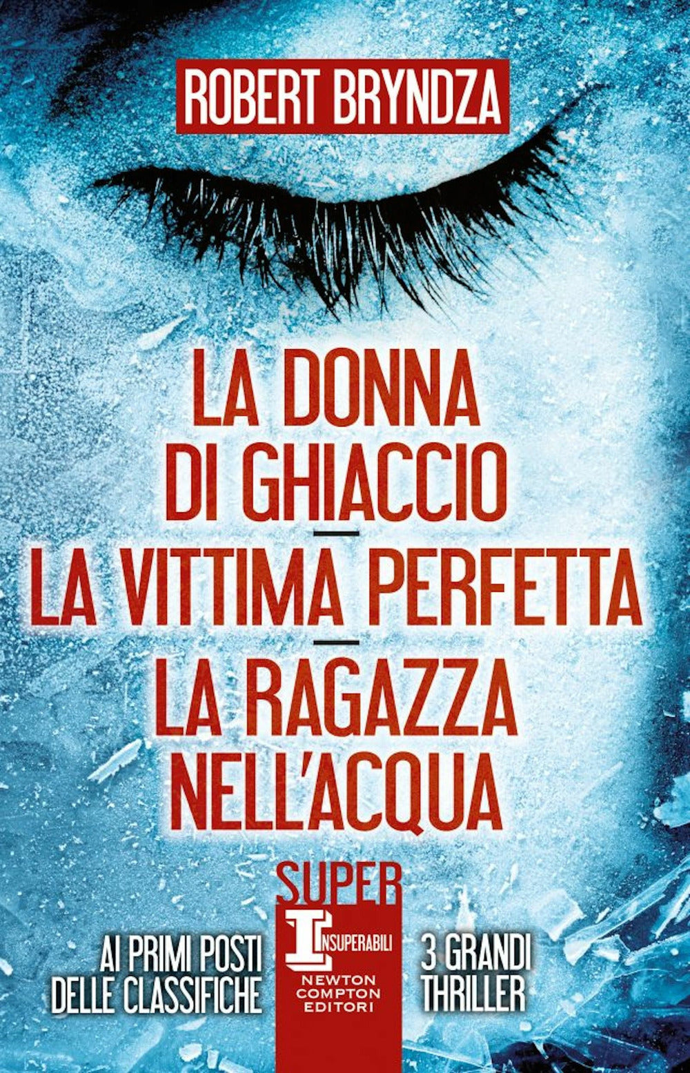 La donna di ghiaccio-La vittima perfetta-La ragazza nell'acqua