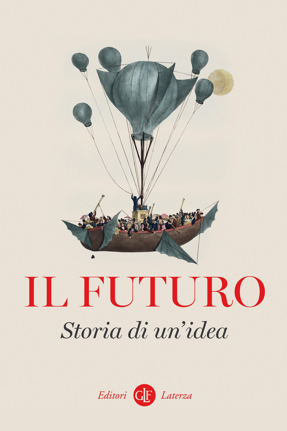 Il futuro. Storia di un'idea.