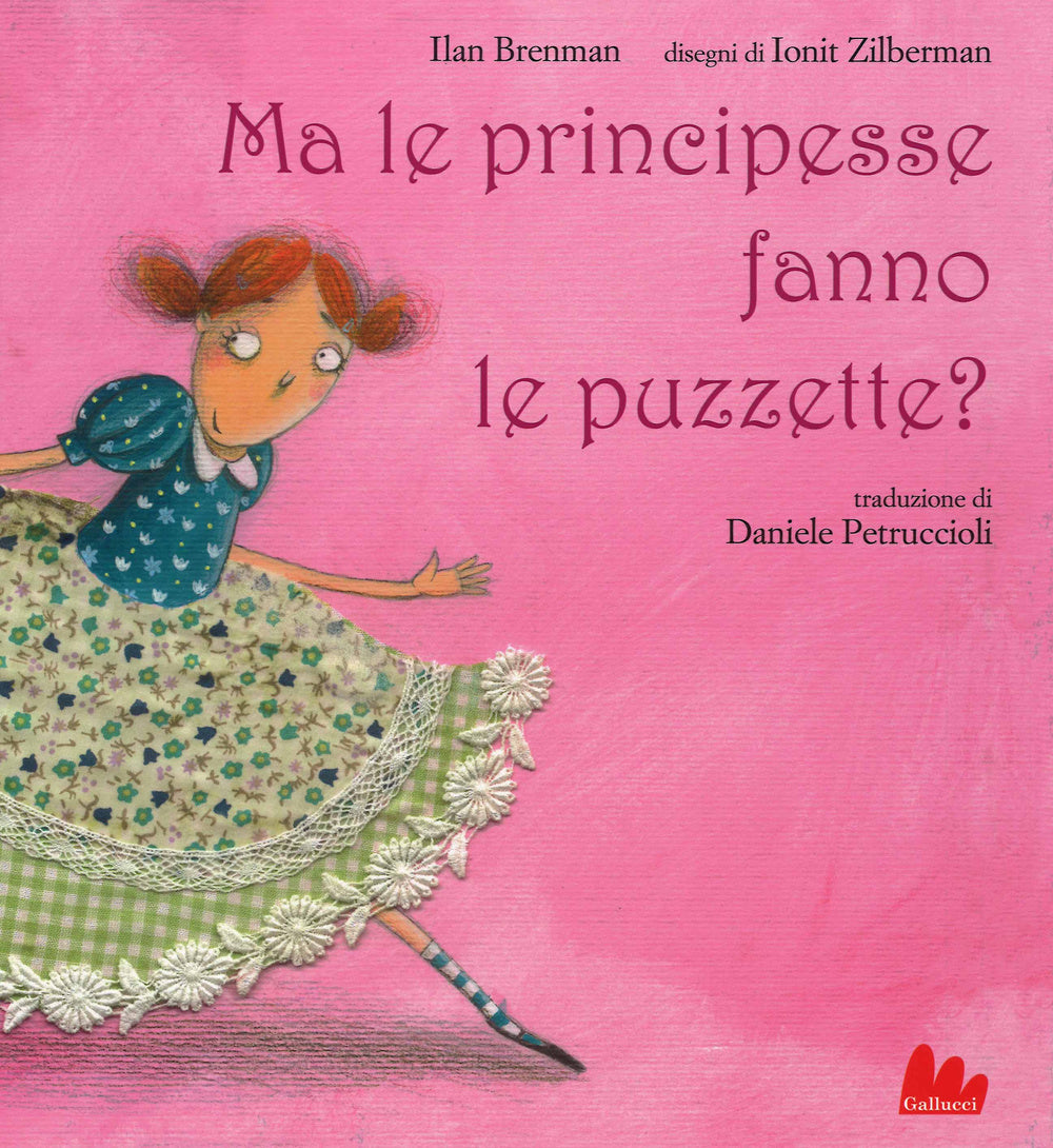 Ma le principesse fanno le puzzette? Ediz. illustrata.