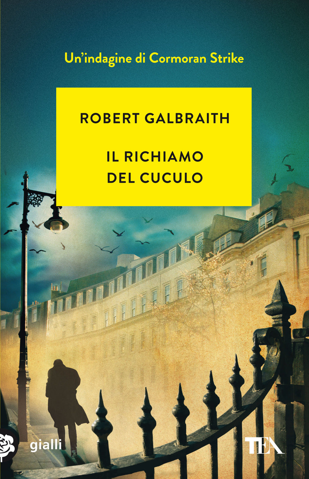 Il richiamo del cuculo. Un'indagine di Cormoran Strike