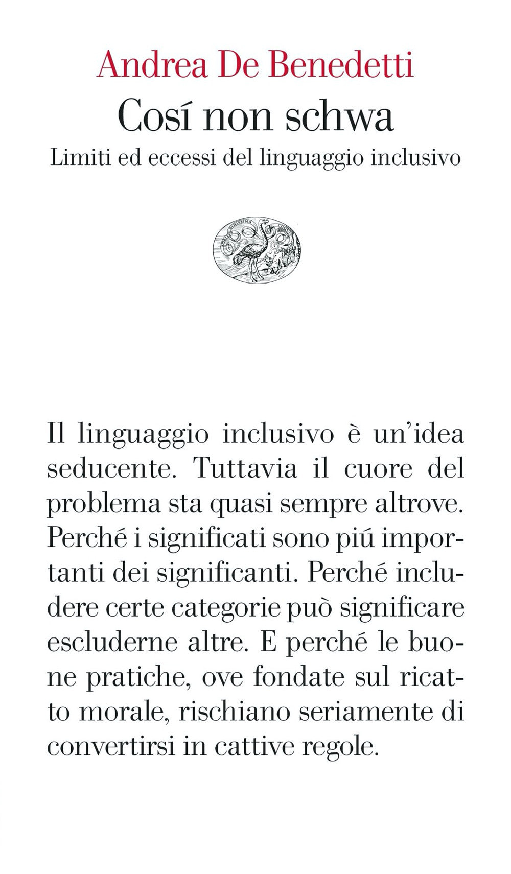 Così non schwa. Limiti ed eccessi del linguaggio inclusivo.