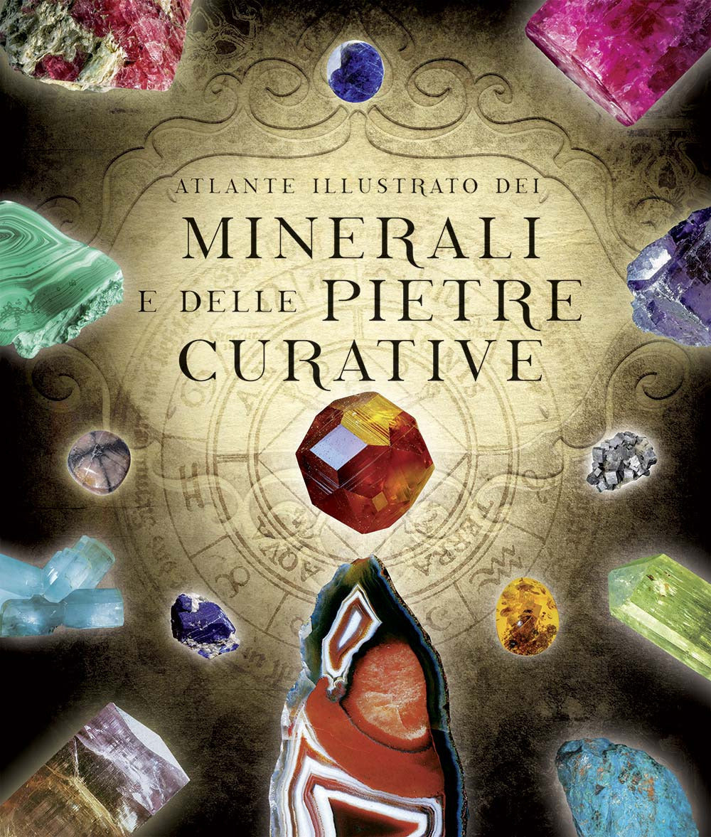 Atlante illustrato dei minerali e delle pietre curative.