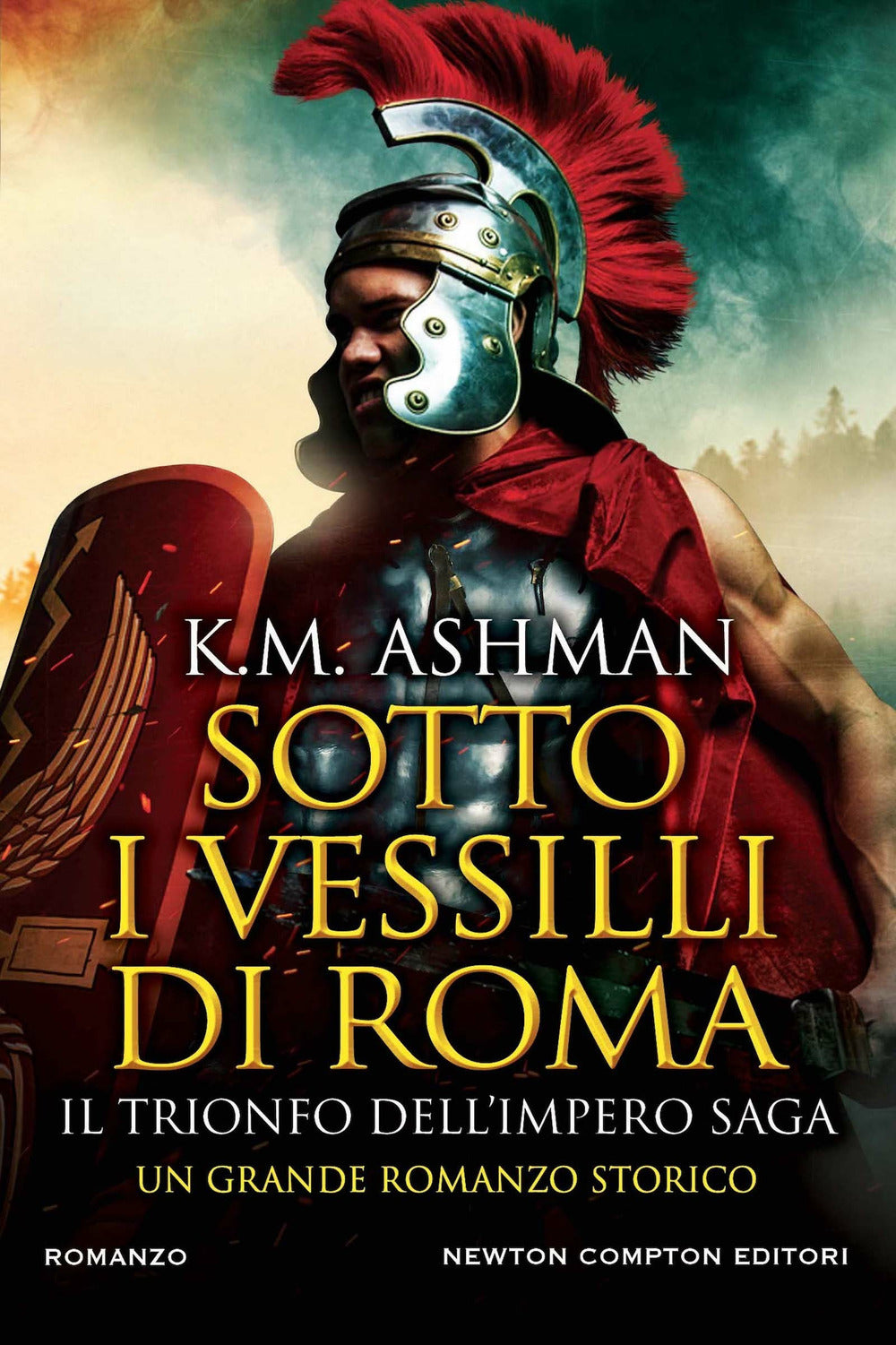 Sotto i vessilli di Roma. Il trionfo dell'impero saga.