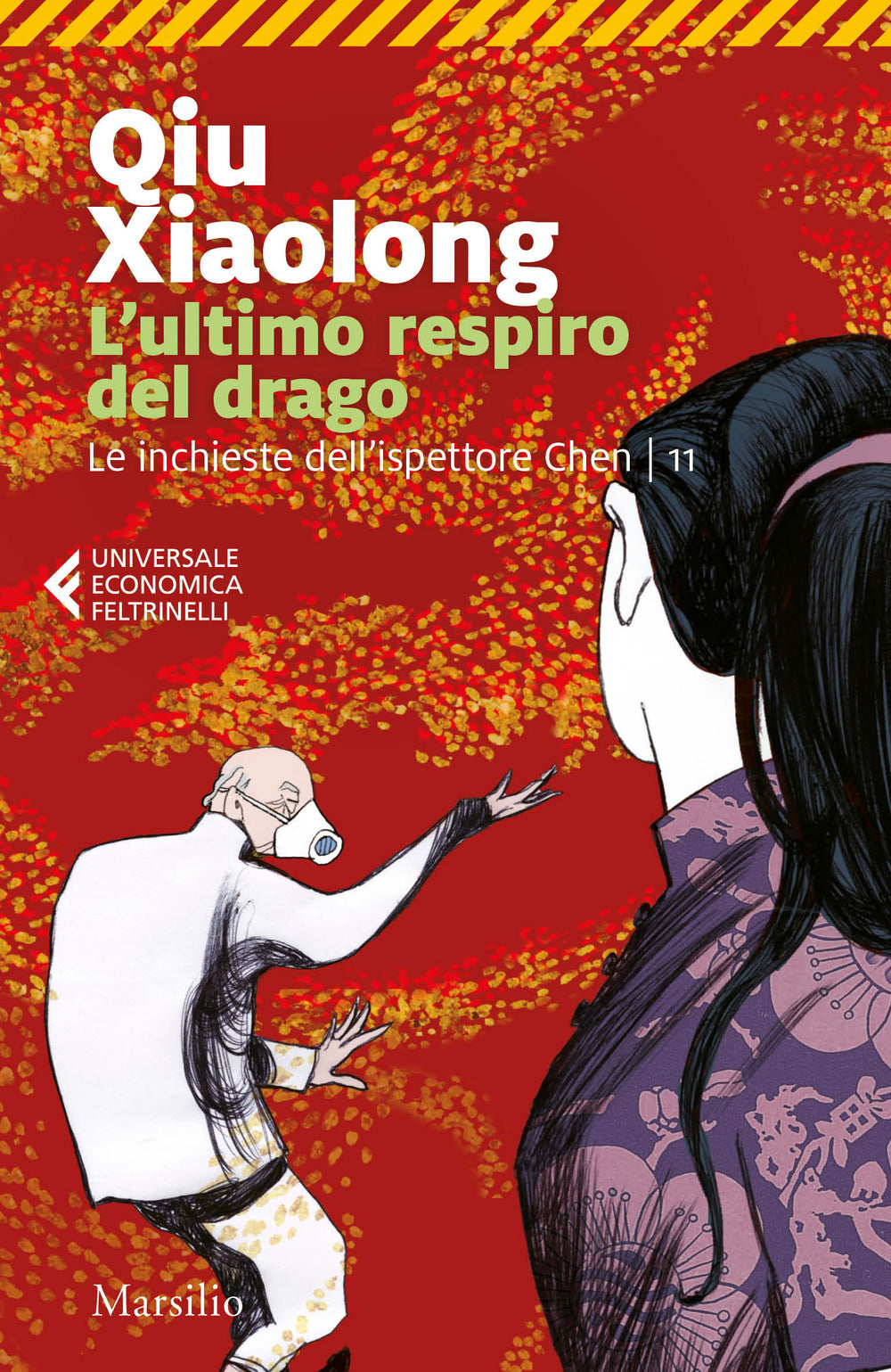 L'ultimo respiro del drago. Le inchieste dell'ispettore Chen. Vol. 11.