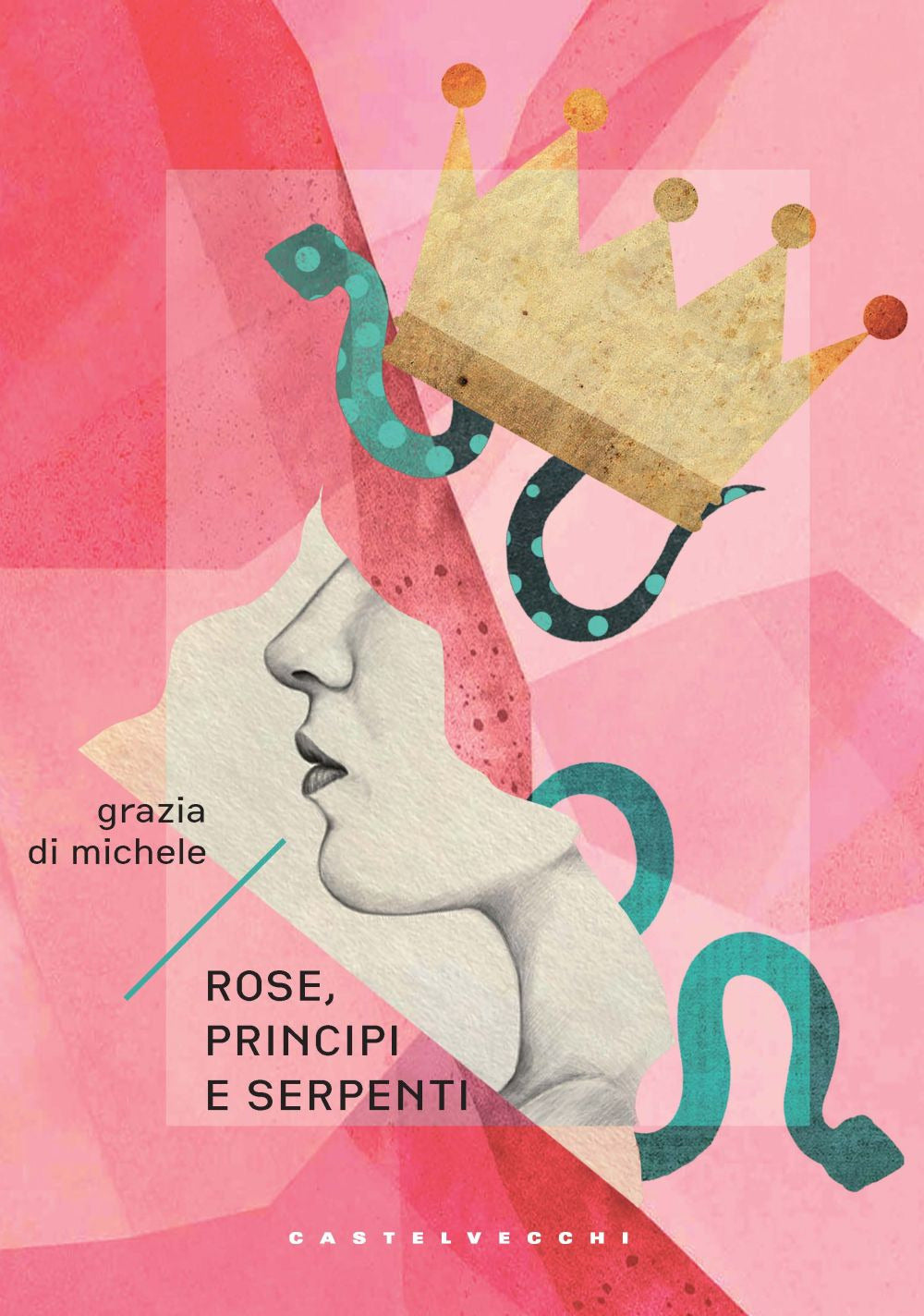 Rose, principi e serpenti.