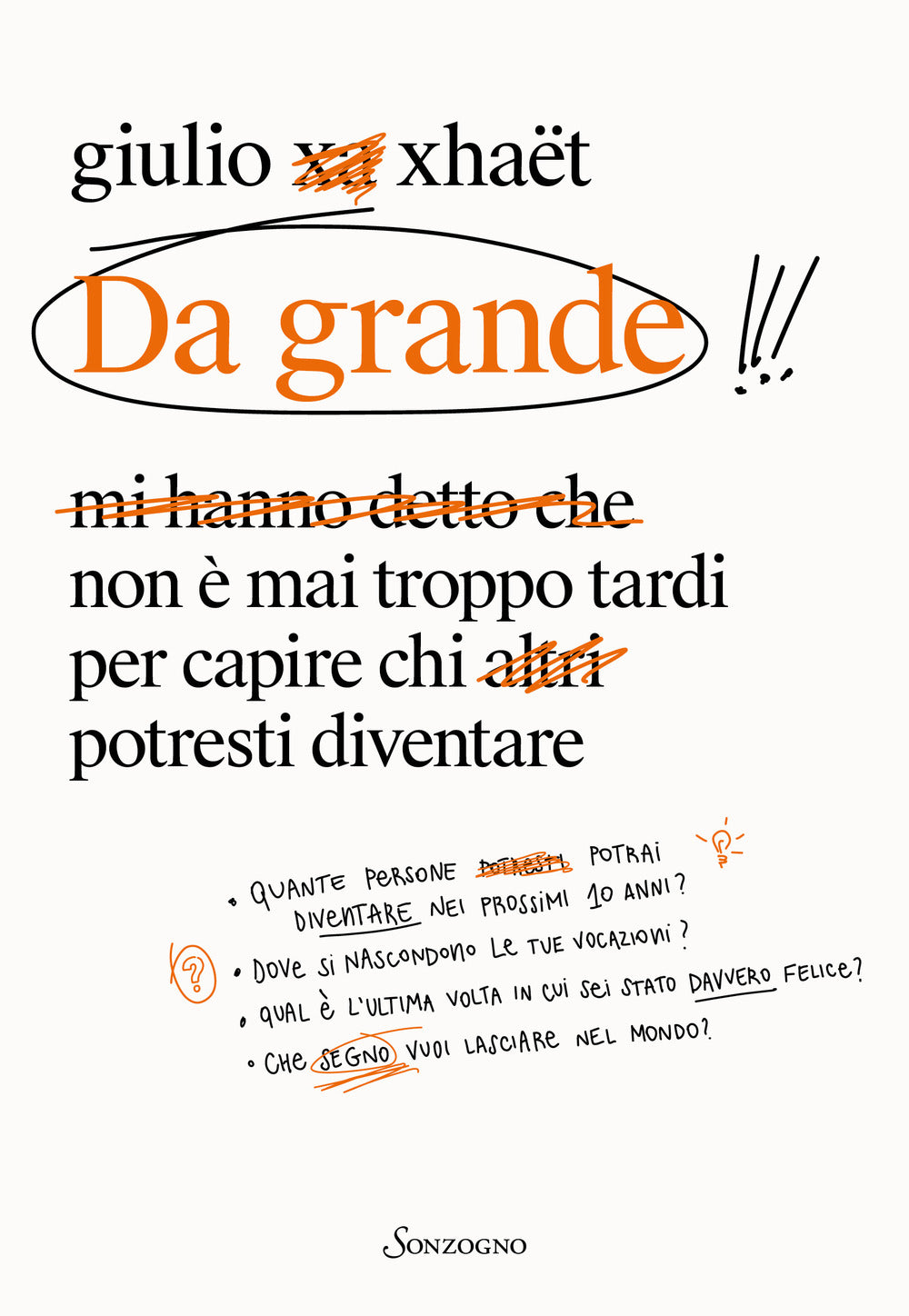 Da grande. Non è mai troppo tardi per capire chi potresti diventare.