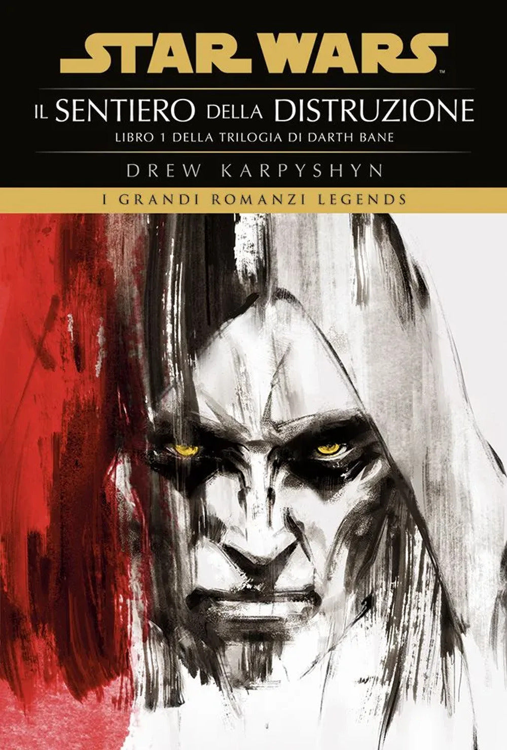 Il sentiero della distruzione. Star Wars. Darth Bane. Vol. 1.