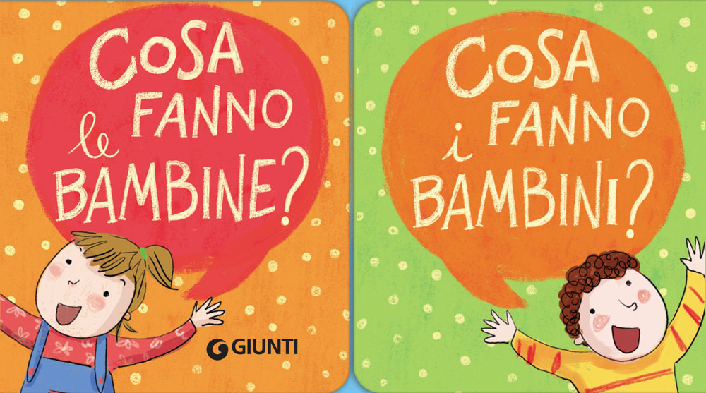 Cosa fanno le bambine? Cosa fanno i bambini?