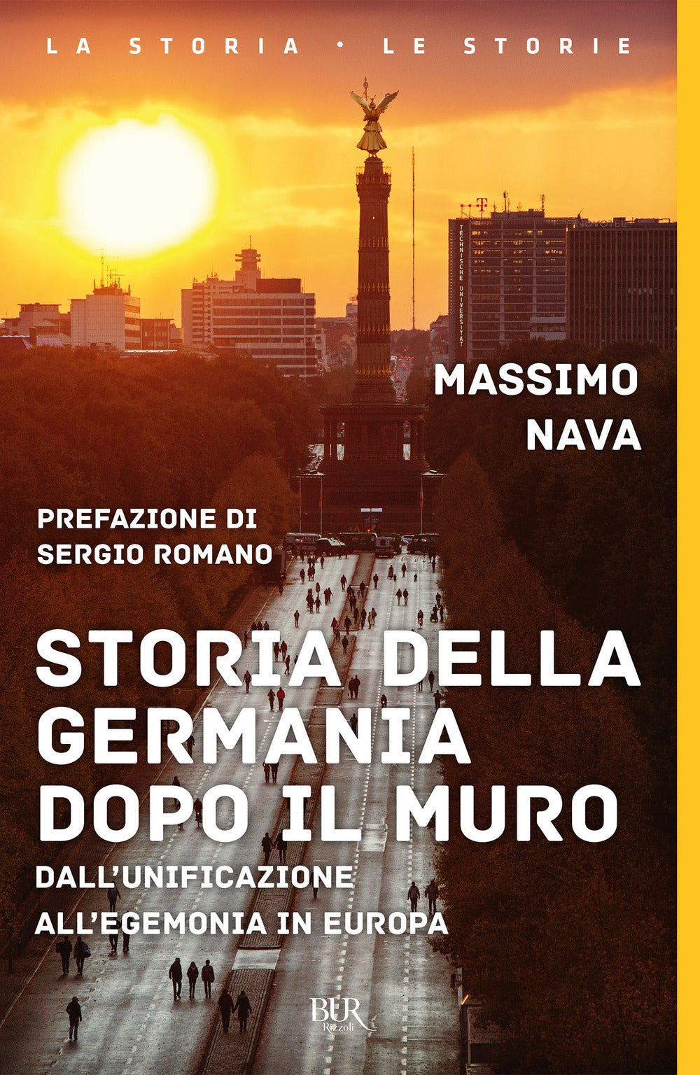 Storia della Germania dopo il muro. Dall'unificazione all'egemonia in Europa.