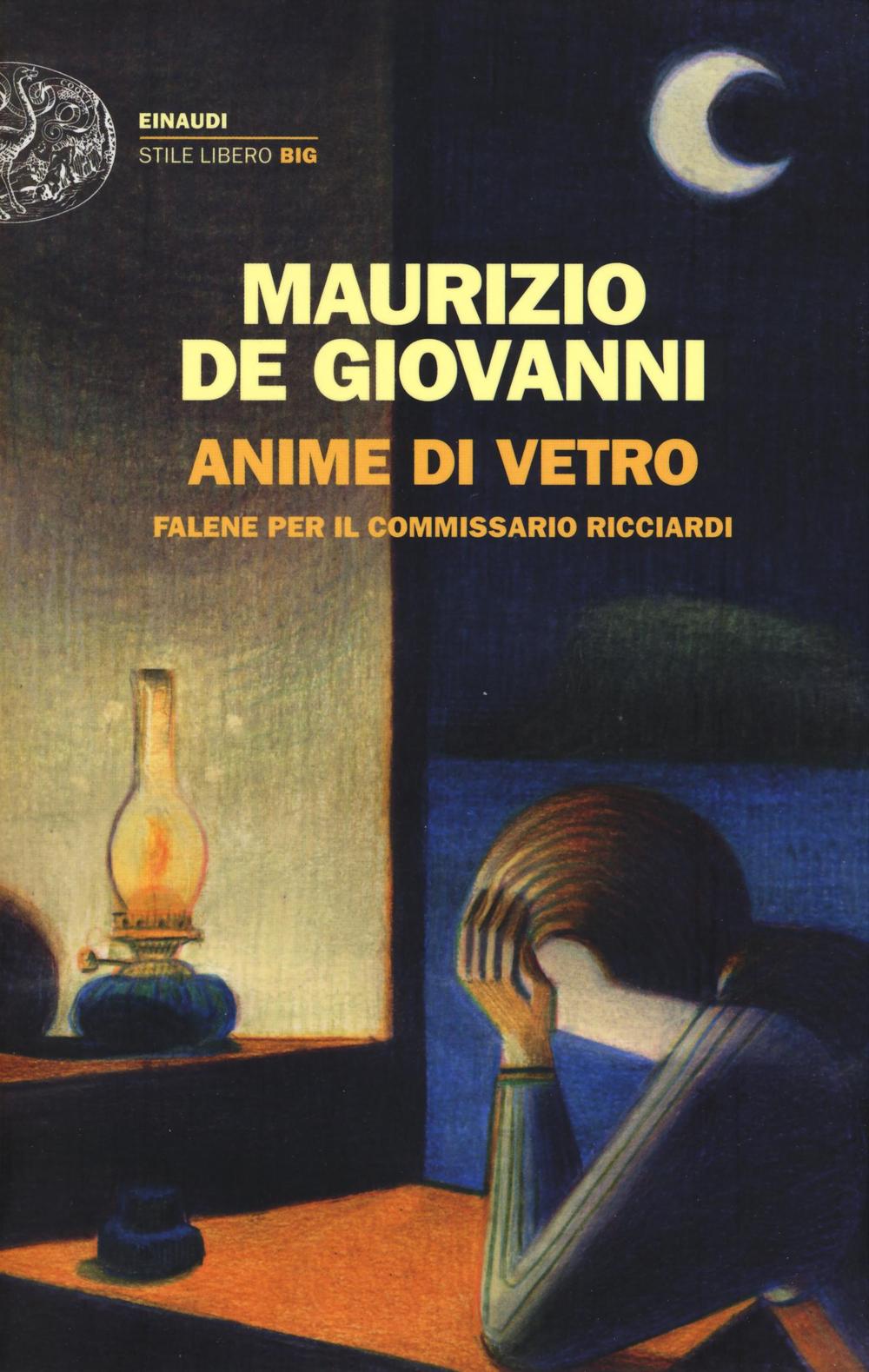 Anime di vetro. Falene per il commissario Ricciardi.