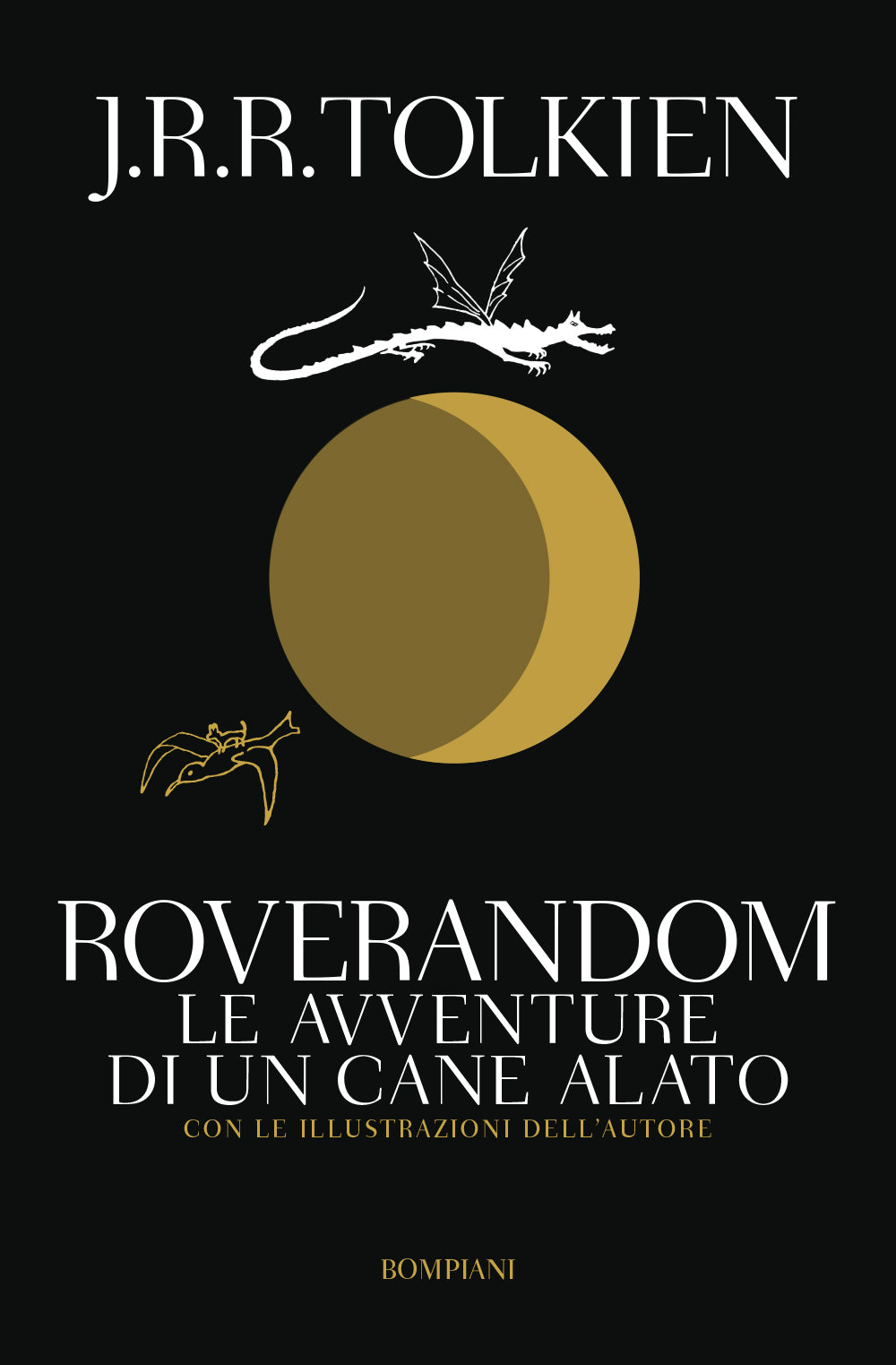 Roverandom. Le avventure di un cane alato. Con le illustrazioni dell'autore