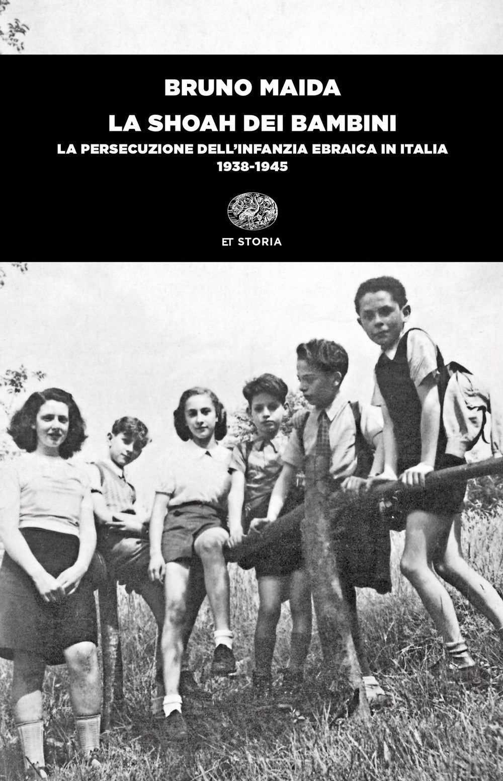 La Shoah dei bambini. La persecuzione dell'infanzia ebraica in Italia (1938-1945).