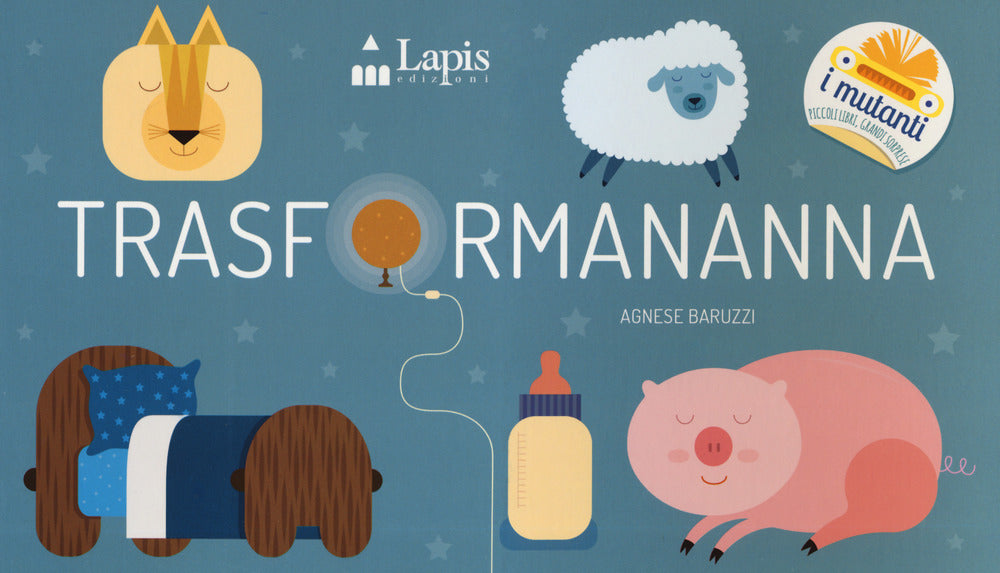 Trasformananna. Ediz. a colori.