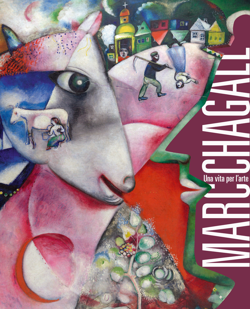Marc Chagall. Una vita per l'arte. Catalogo della mostra (Milano, 10 marzo-31 luglio 2022). Ediz. a colori.