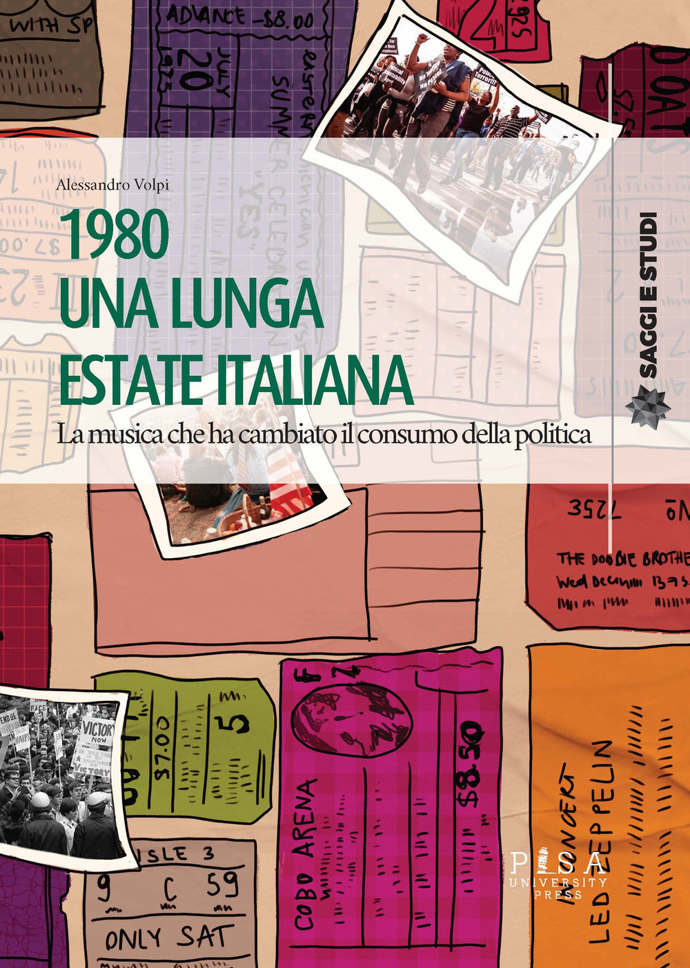 1980 una lunga estate italiana. La musica che ha cambiato il consumo della politica.