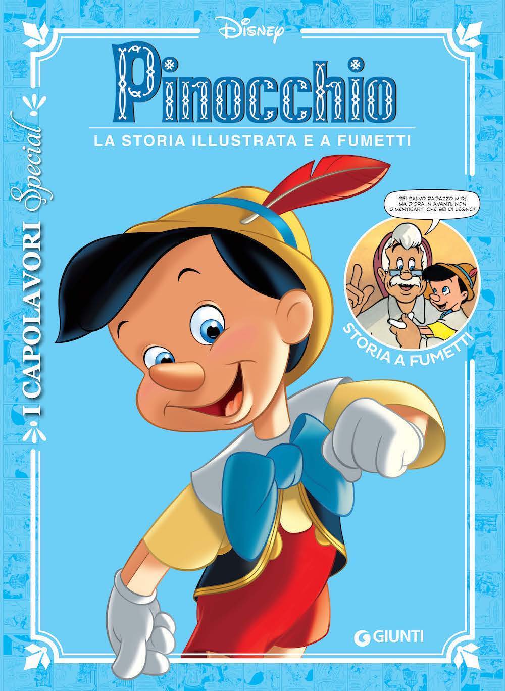 Pinocchio - I capolavori special. La storia illustrata e a fumetti