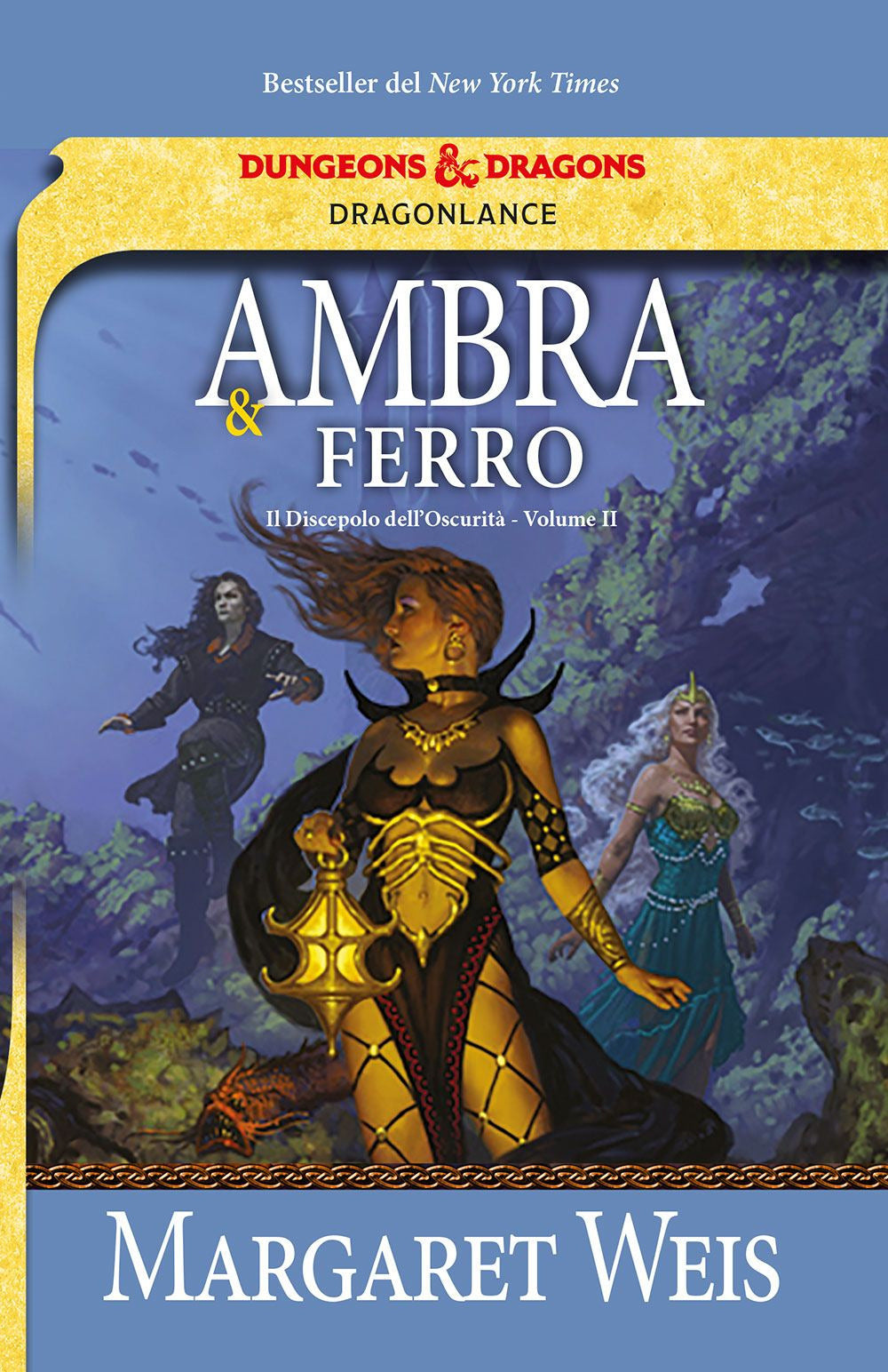 Ambra e ferro. Il discepolo dell'oscurità. DragonLance. Vol. 2.